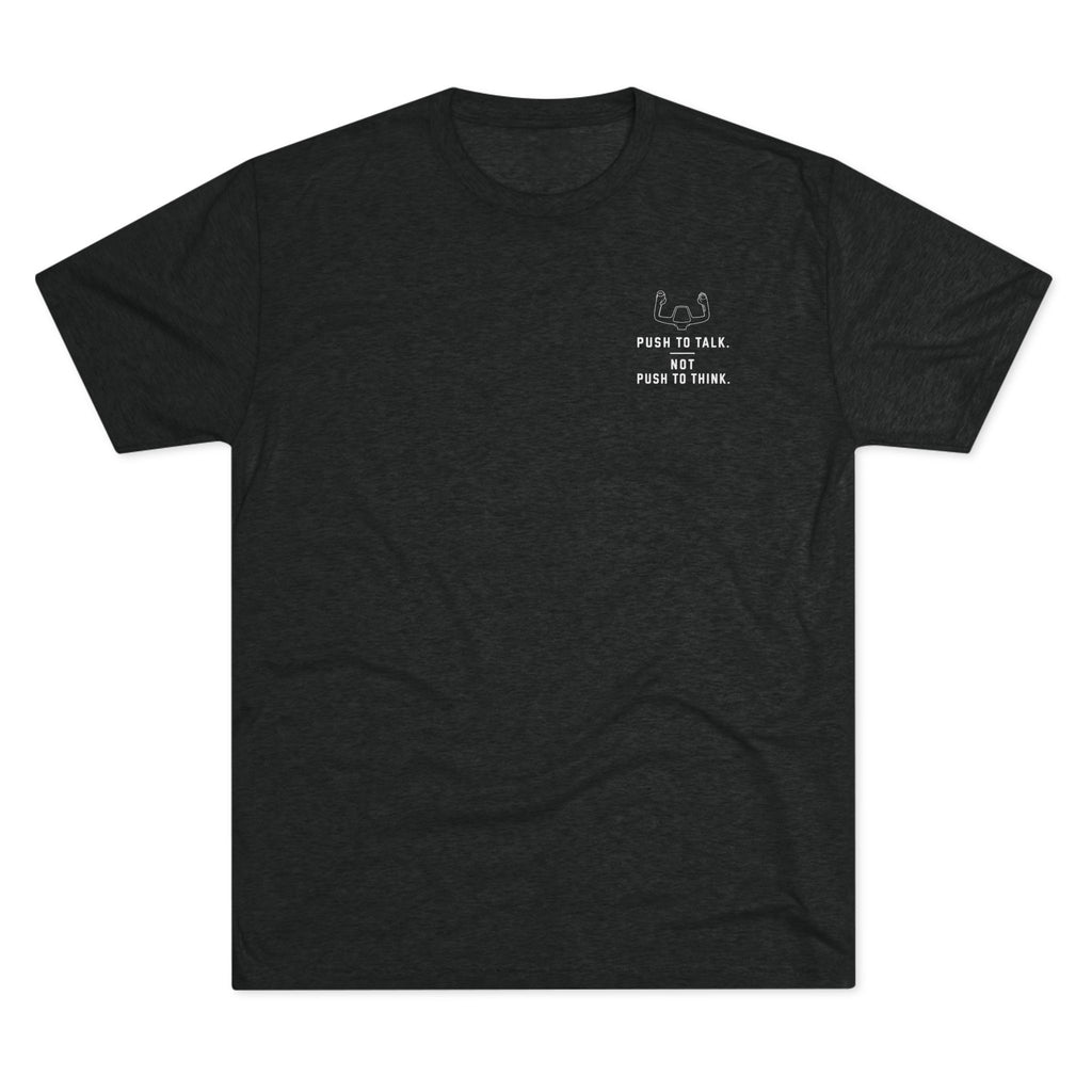 Super Soft and Lightweight T-Shirt -- Push to Think