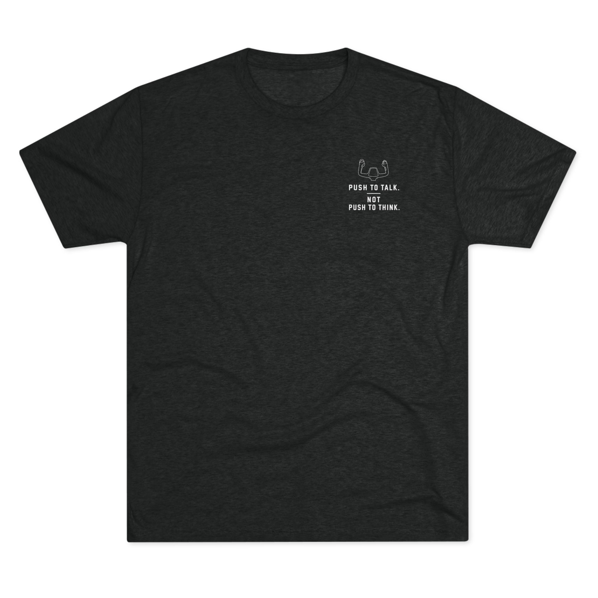 Super Soft and Lightweight T-Shirt -- Push to Think