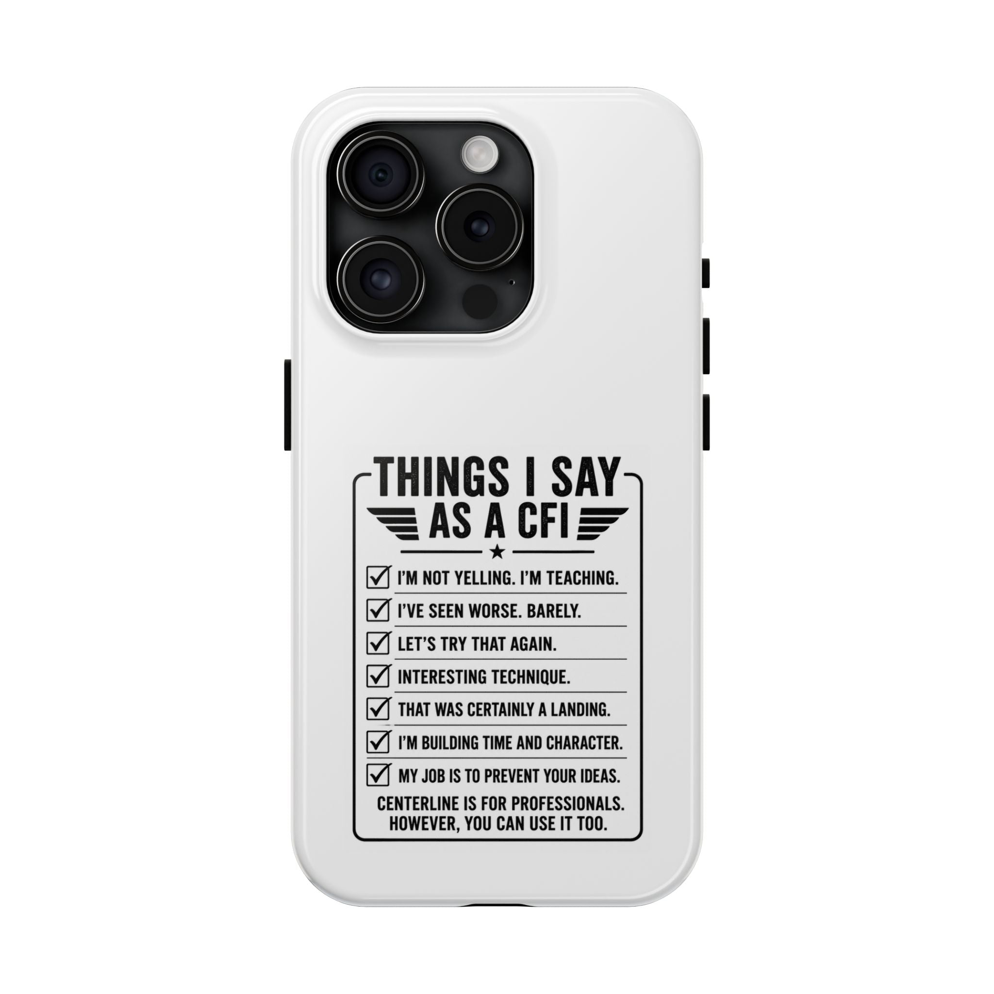 CFI Instructor Quotes Tough Phone Case