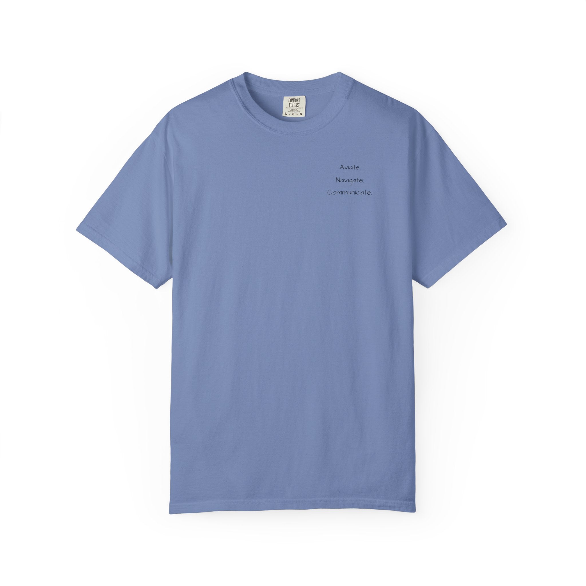 Aviate Navigate Communicate T-Shirt