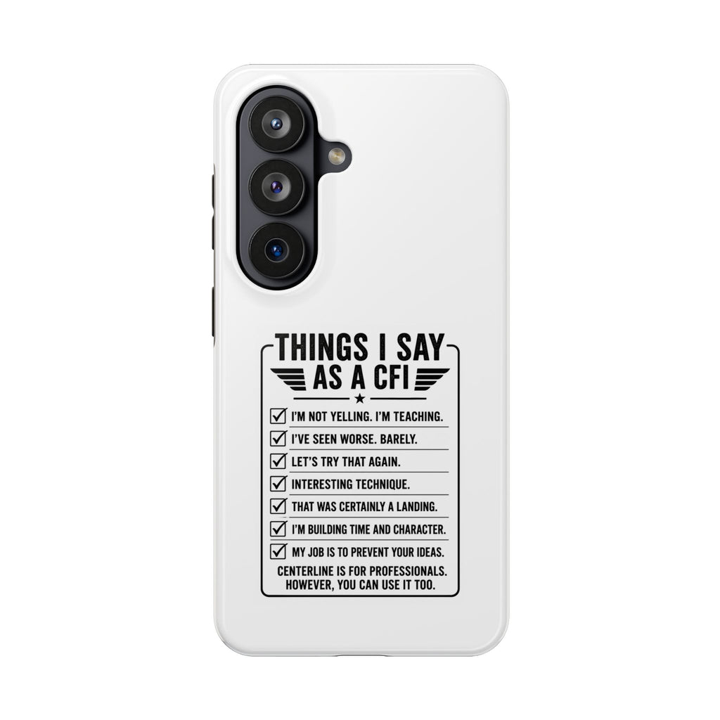 CFI Instructor Quotes Tough Phone Case