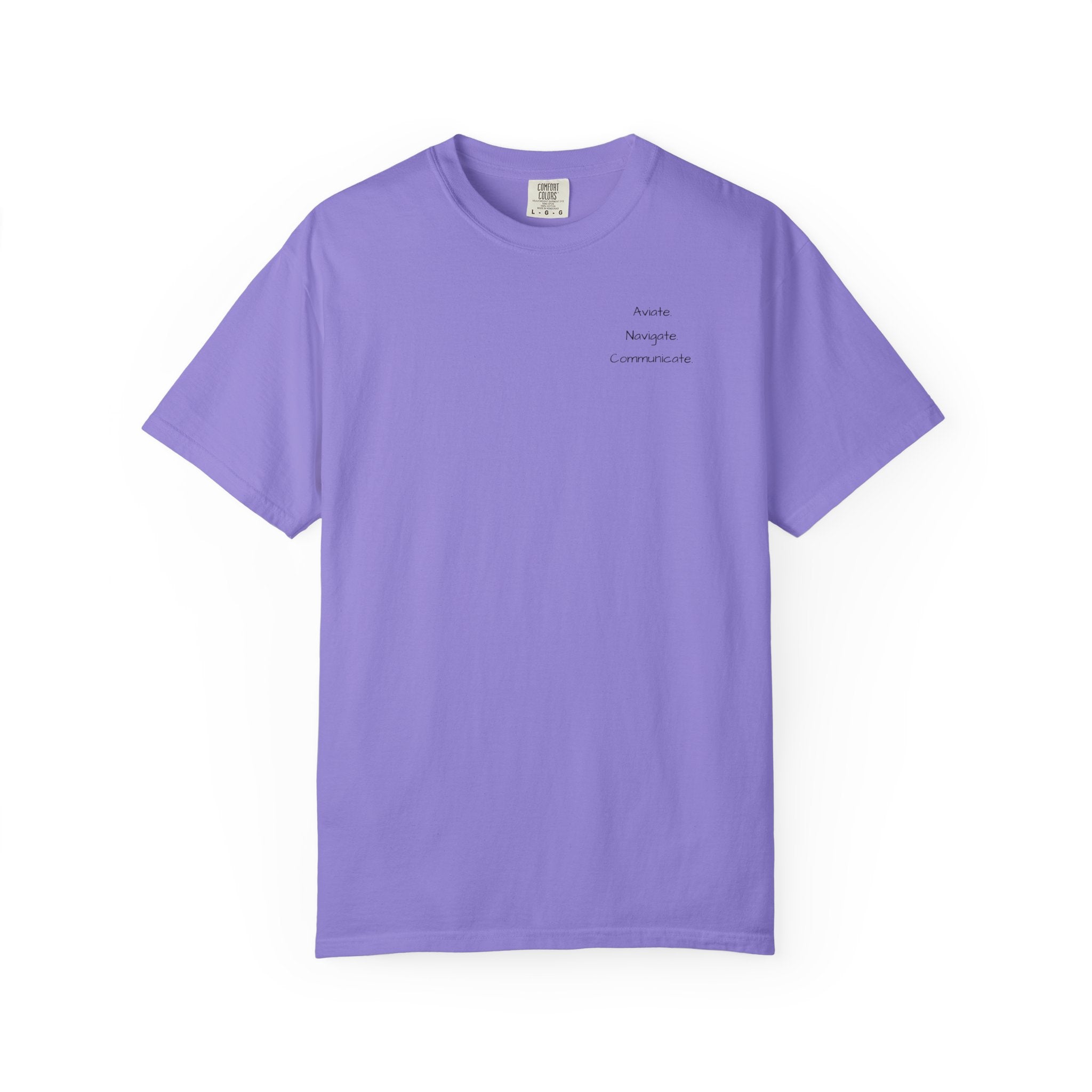 Aviate Navigate Communicate T-Shirt