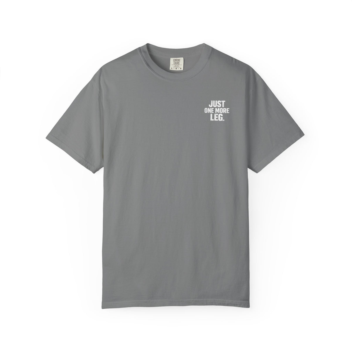 T-Shirt — One More Leg