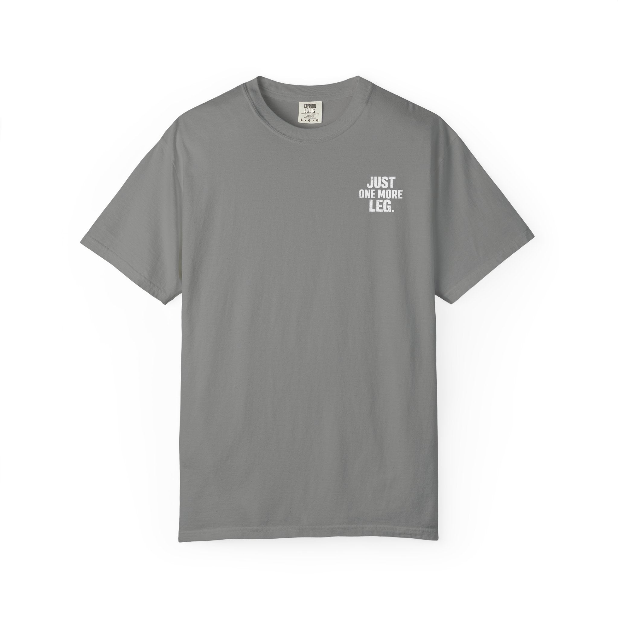 T-Shirt — One More Leg