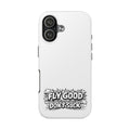Phone Case — "Fly Good Don't Suck" Protective Bumper Case
