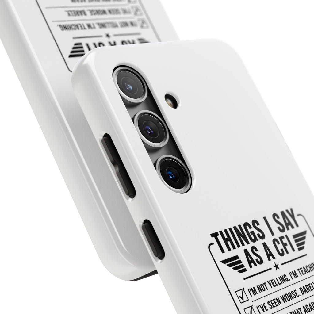 CFI Instructor Quotes Tough Phone Case