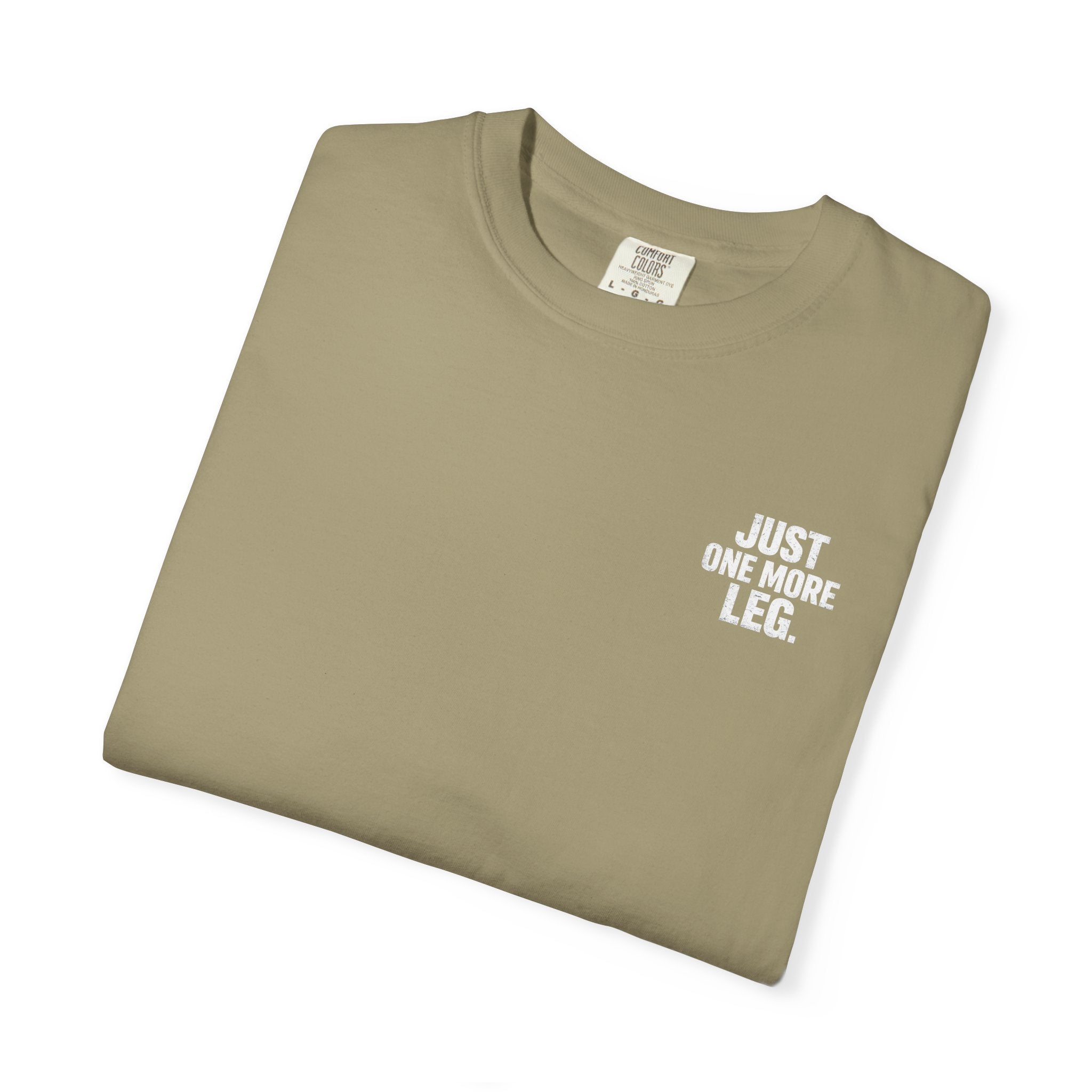 T-Shirt — One More Leg