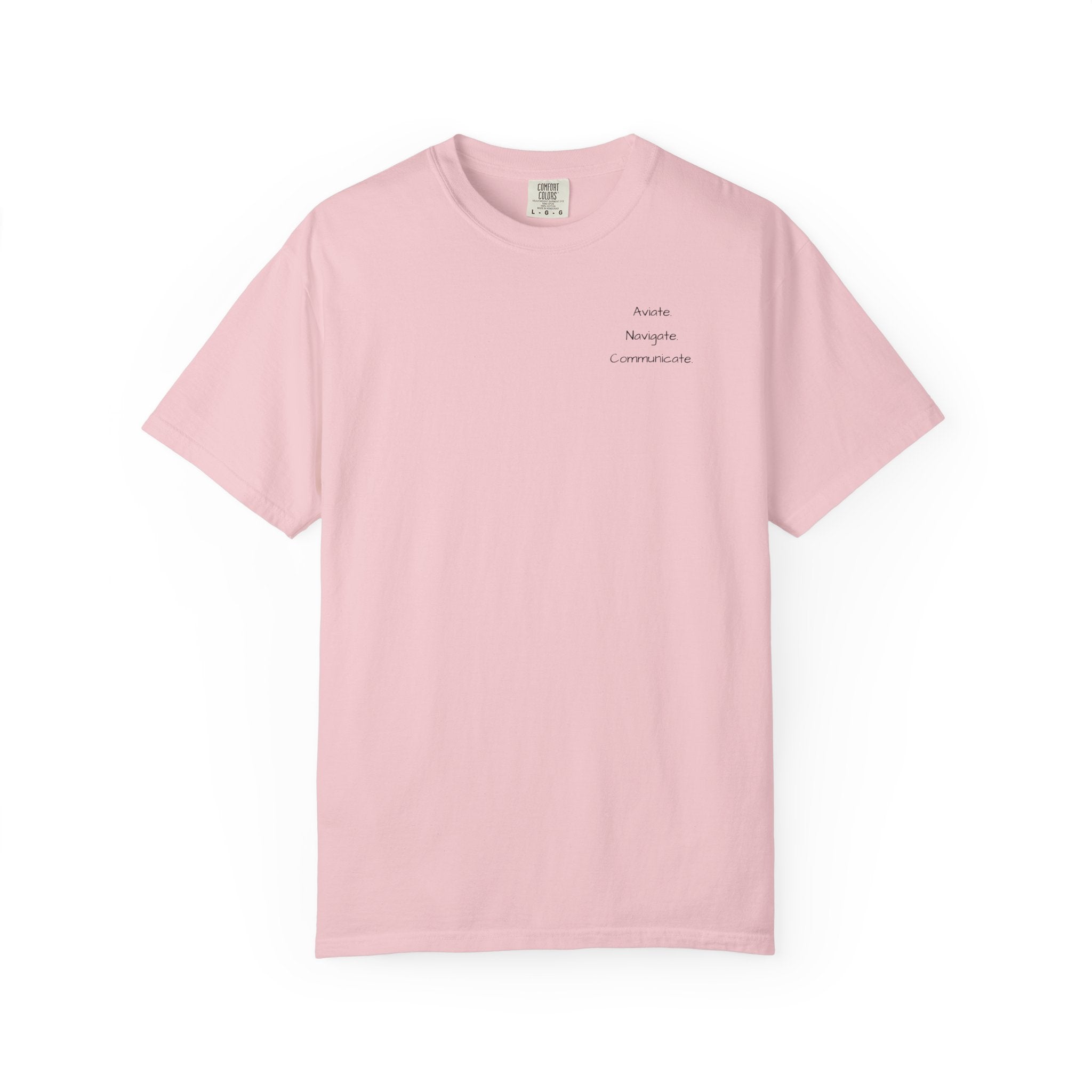 Aviate Navigate Communicate T-Shirt