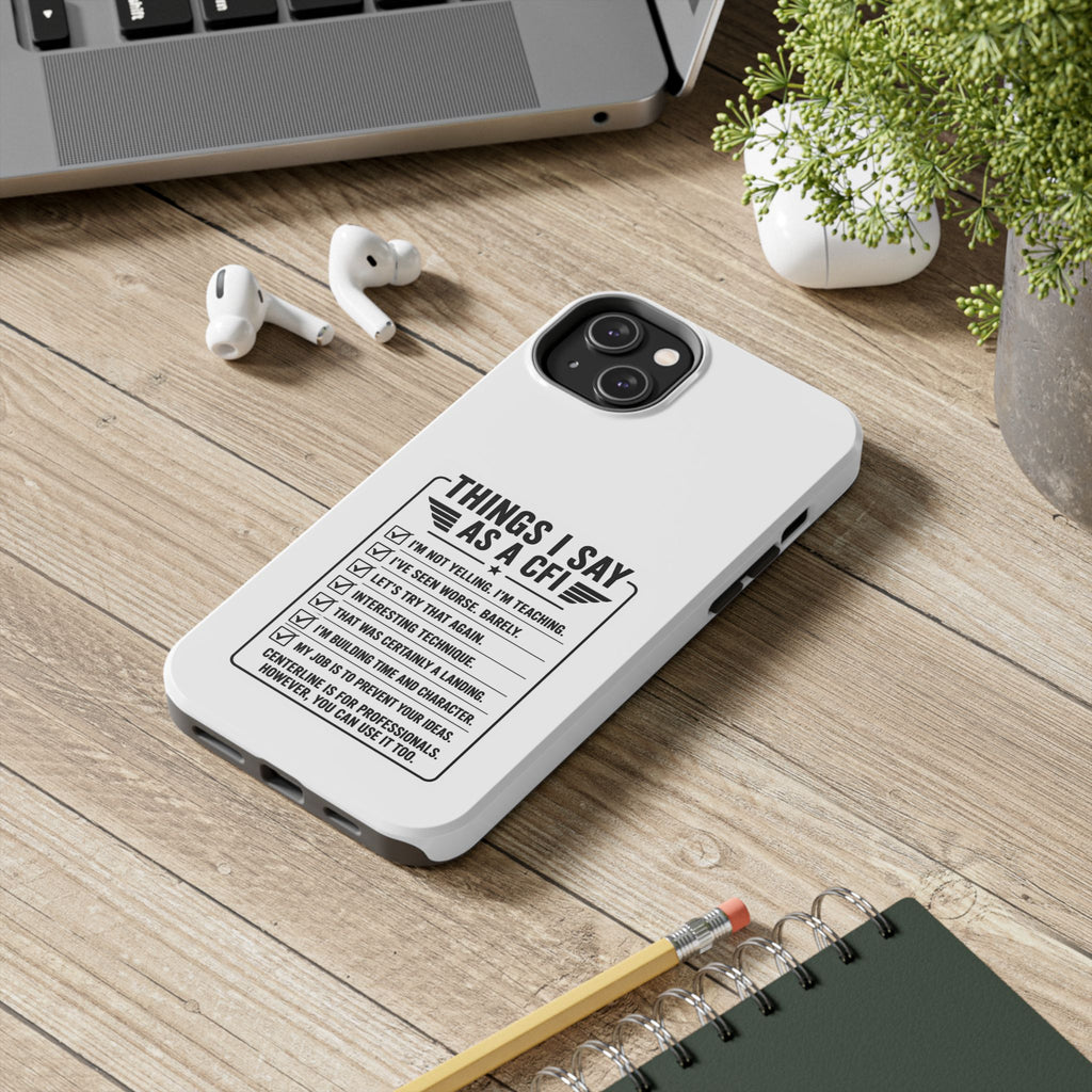 CFI Instructor Quotes Tough Phone Case