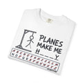 Planes make me h___y  T-Shirt - Hangman