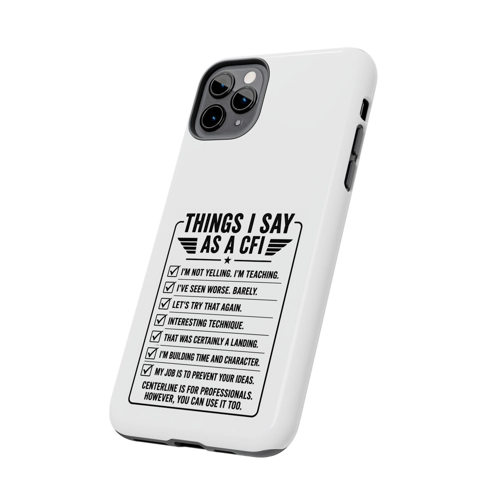 CFI Instructor Quotes Tough Phone Case