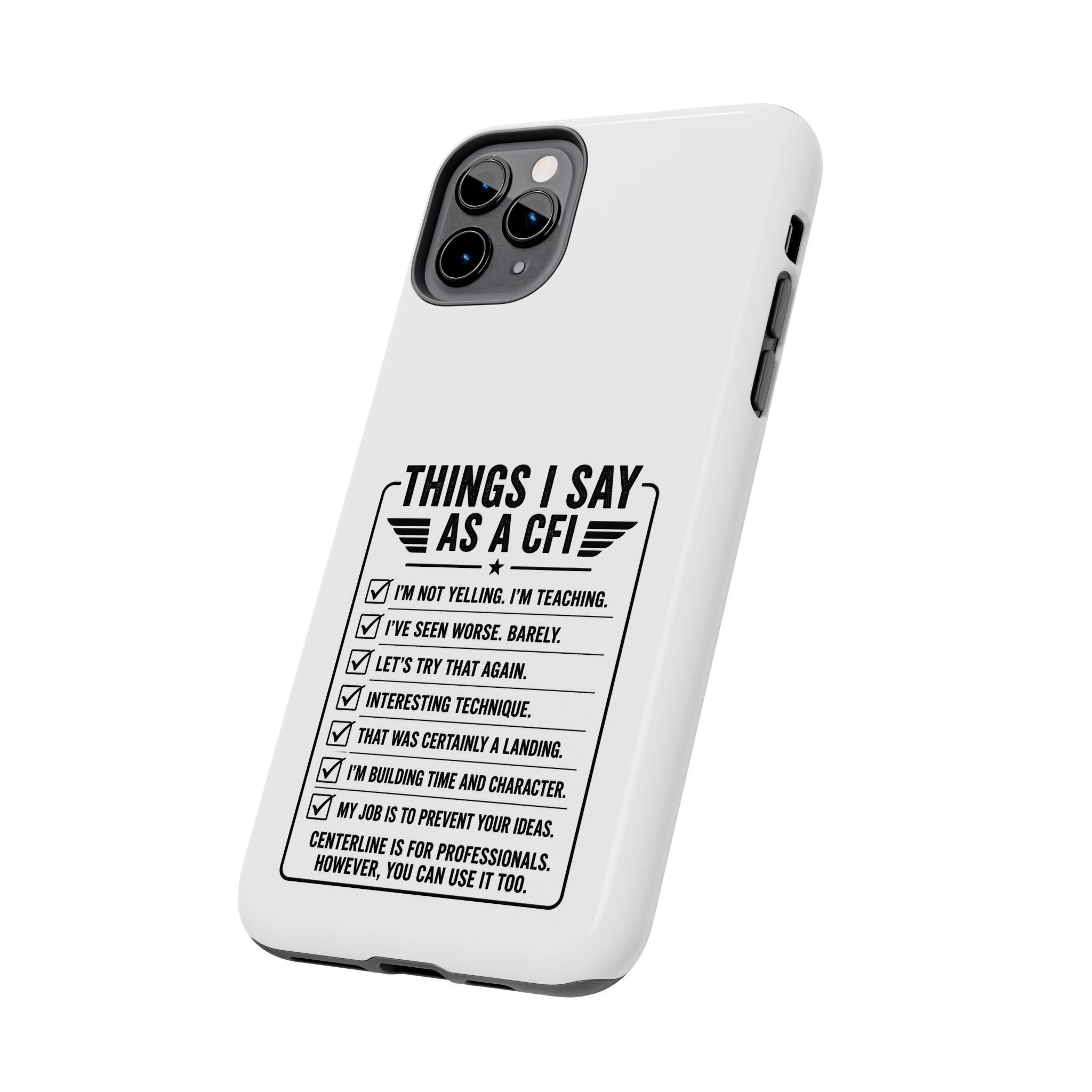 CFI Instructor Quotes Tough Phone Case
