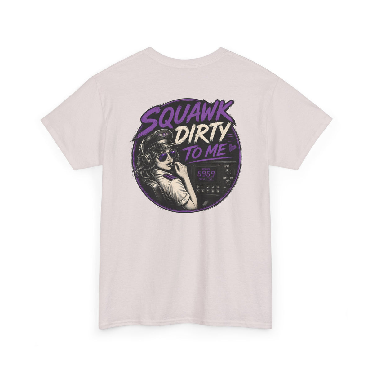 'Squawk Dirty to Me' T-Shirt