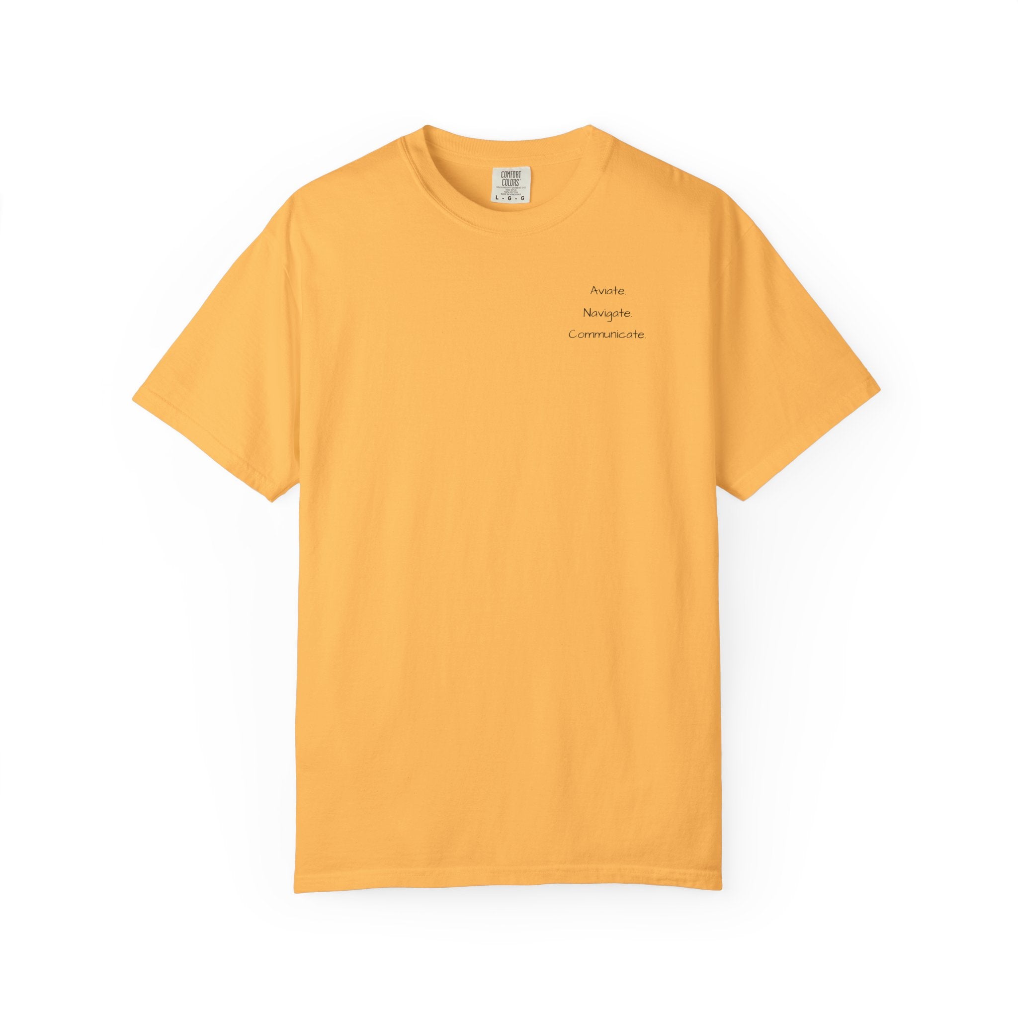 Aviate Navigate Communicate T-Shirt