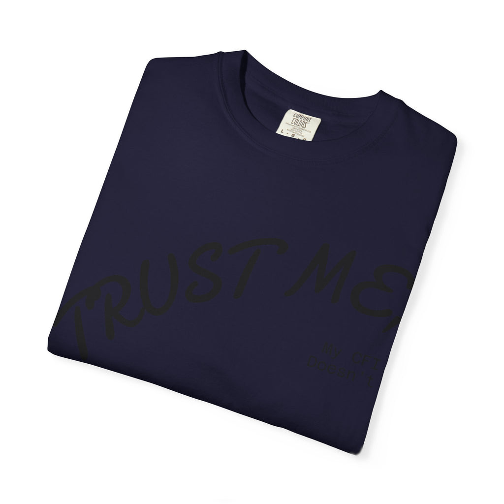 Trust Me T-Shirt