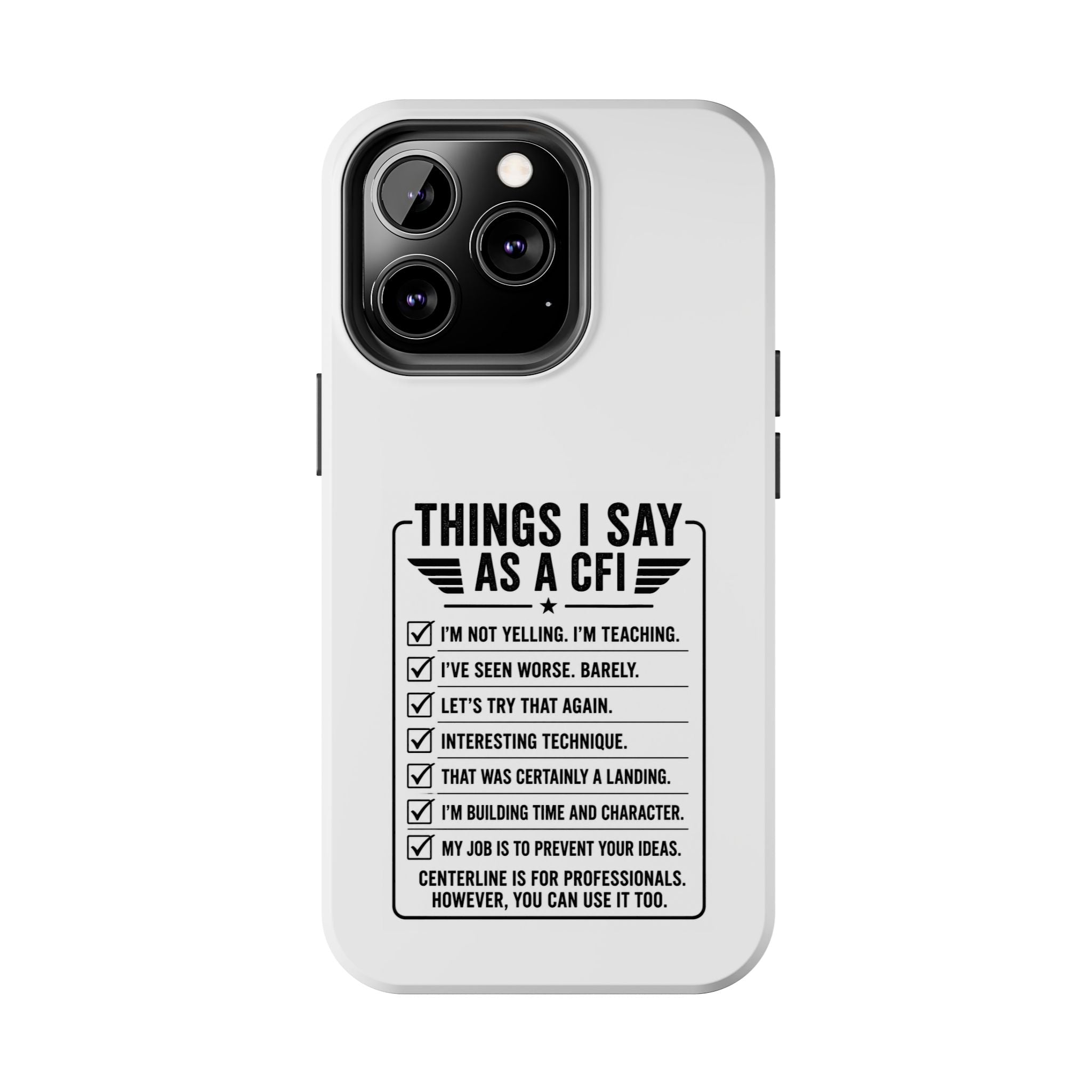 CFI Instructor Quotes Tough Phone Case