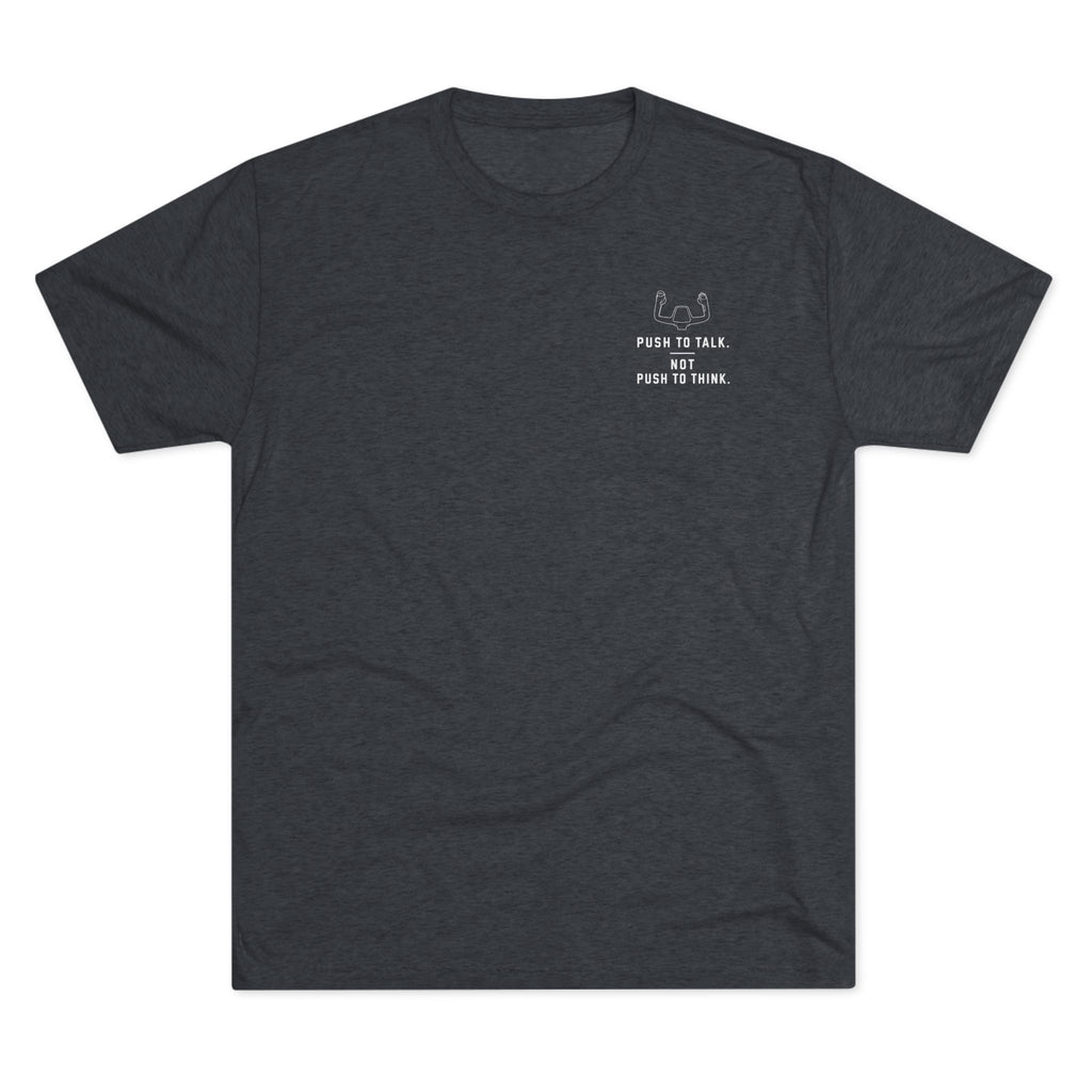 Super Soft and Lightweight T-Shirt -- Push to Think