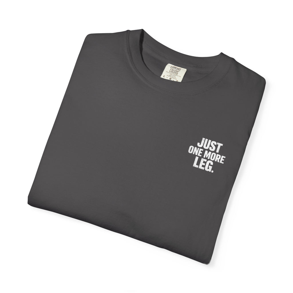 T-Shirt — One More Leg