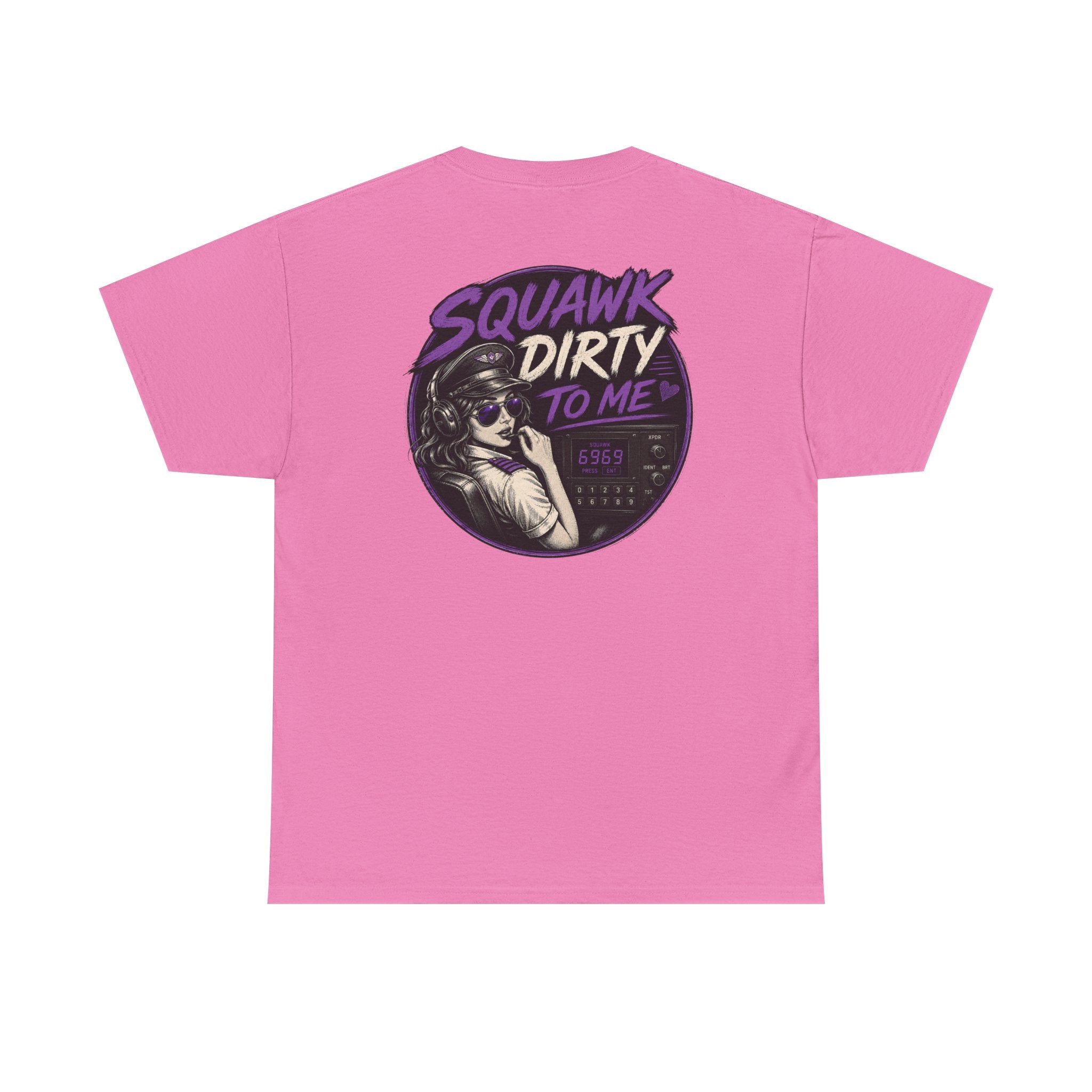 'Squawk Dirty to Me' T-Shirt