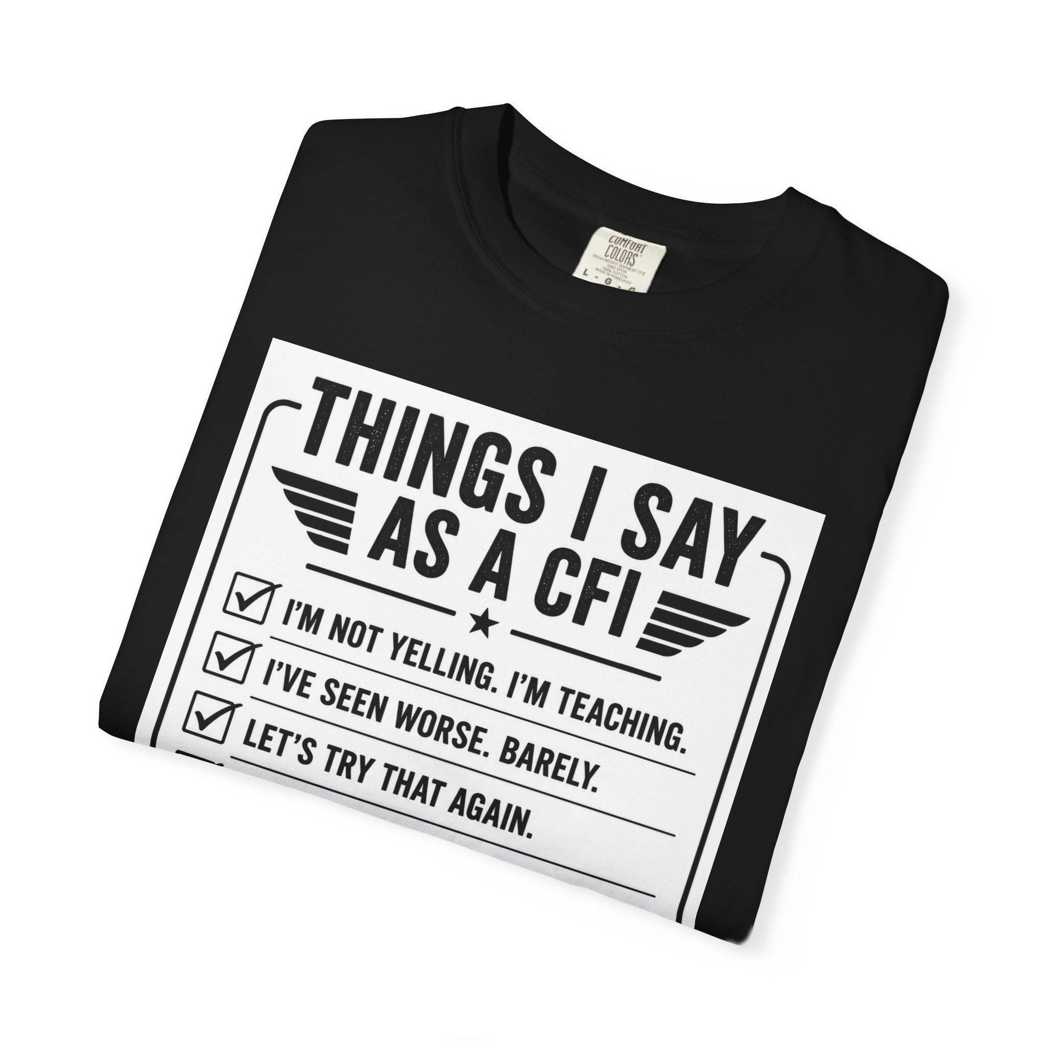 "Things I Say as a CFI" T-Shirt