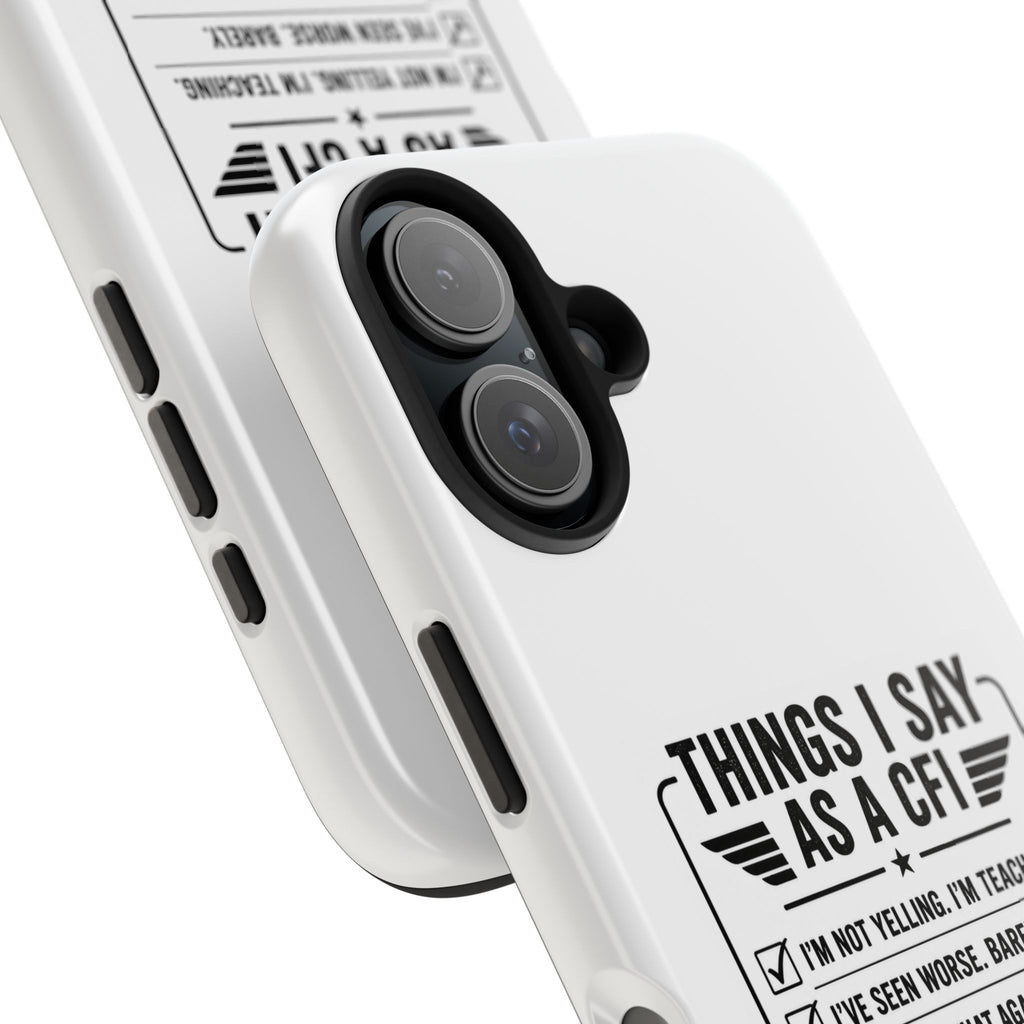 CFI Instructor Quotes Tough Phone Case