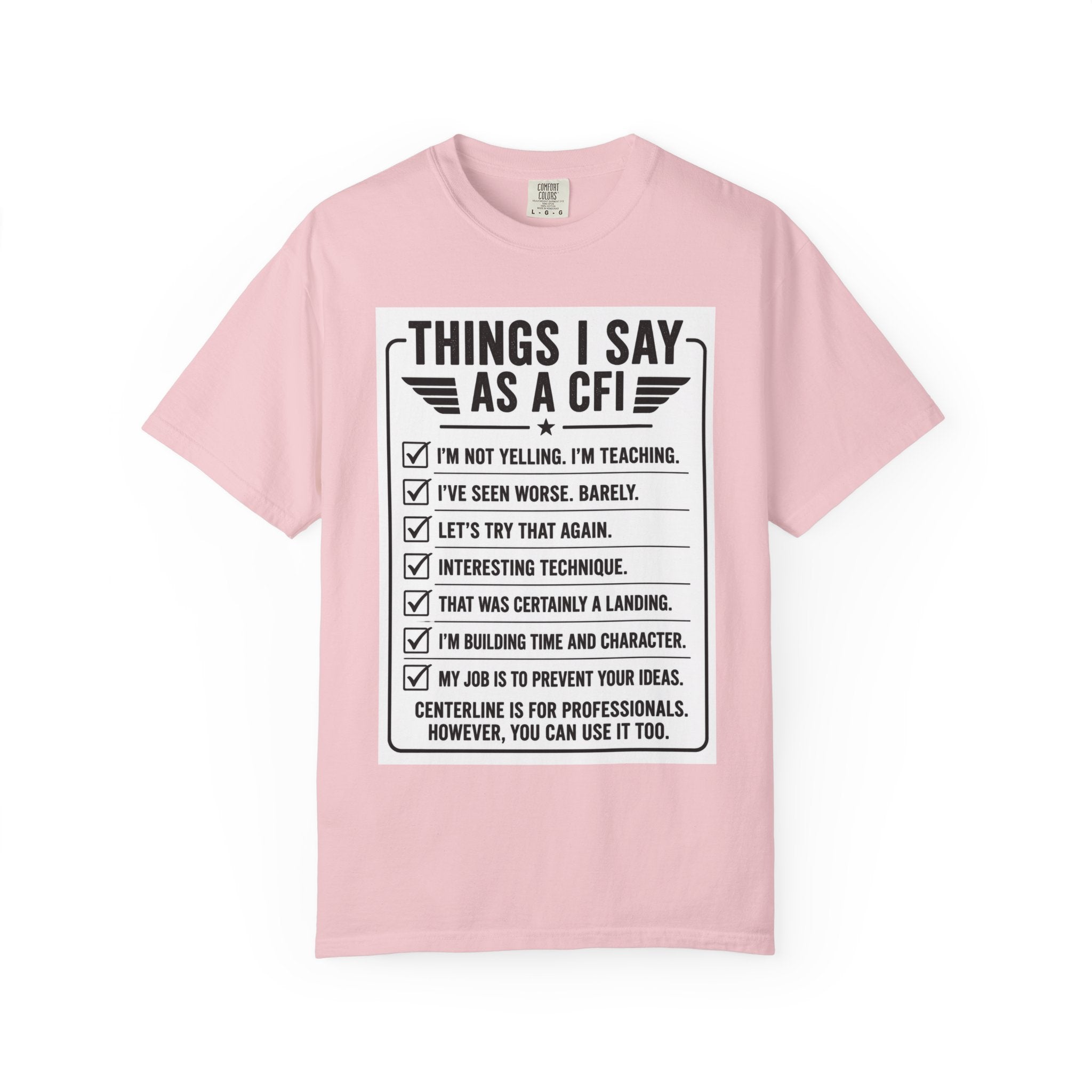 "Things I Say as a CFI" T-Shirt