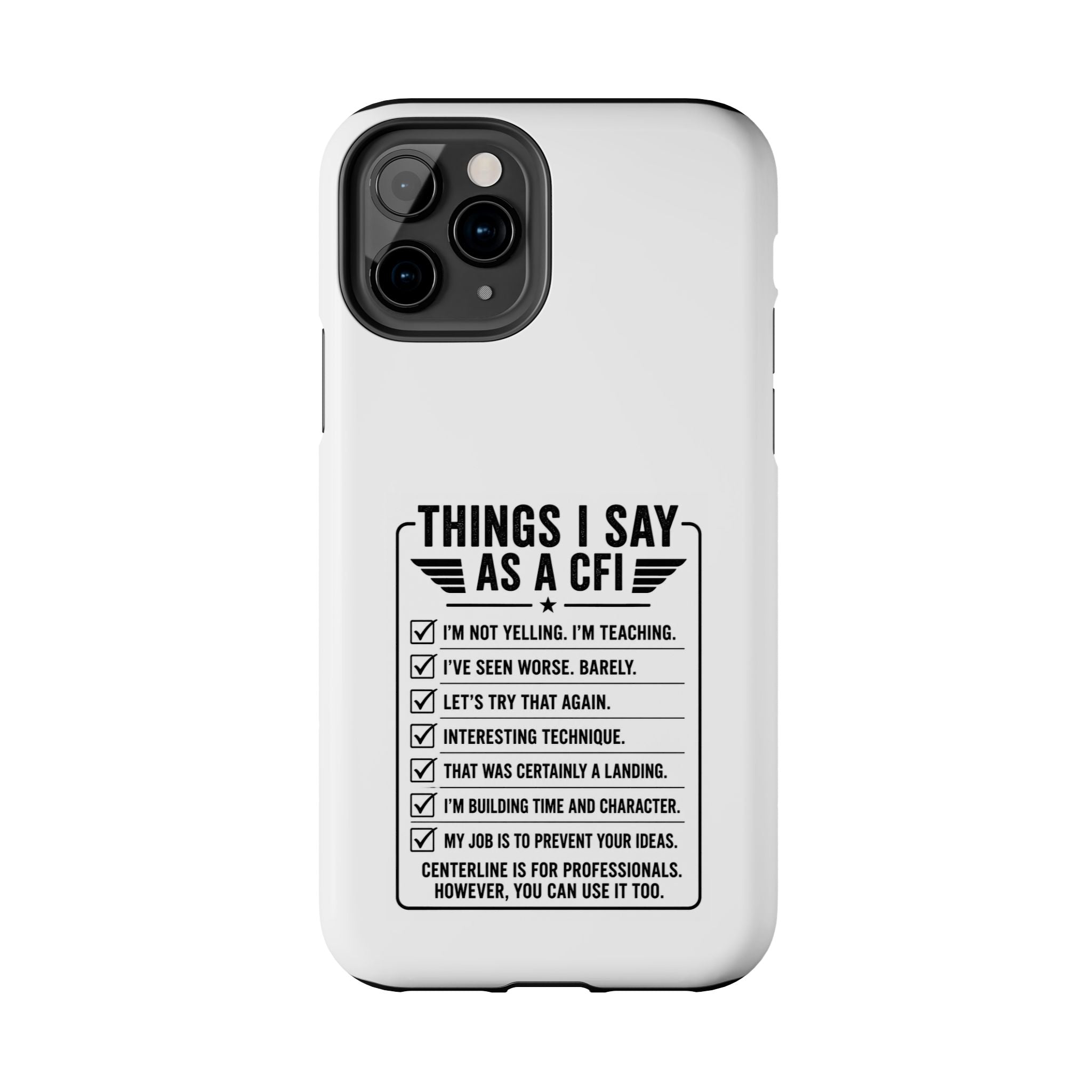 CFI Instructor Quotes Tough Phone Case