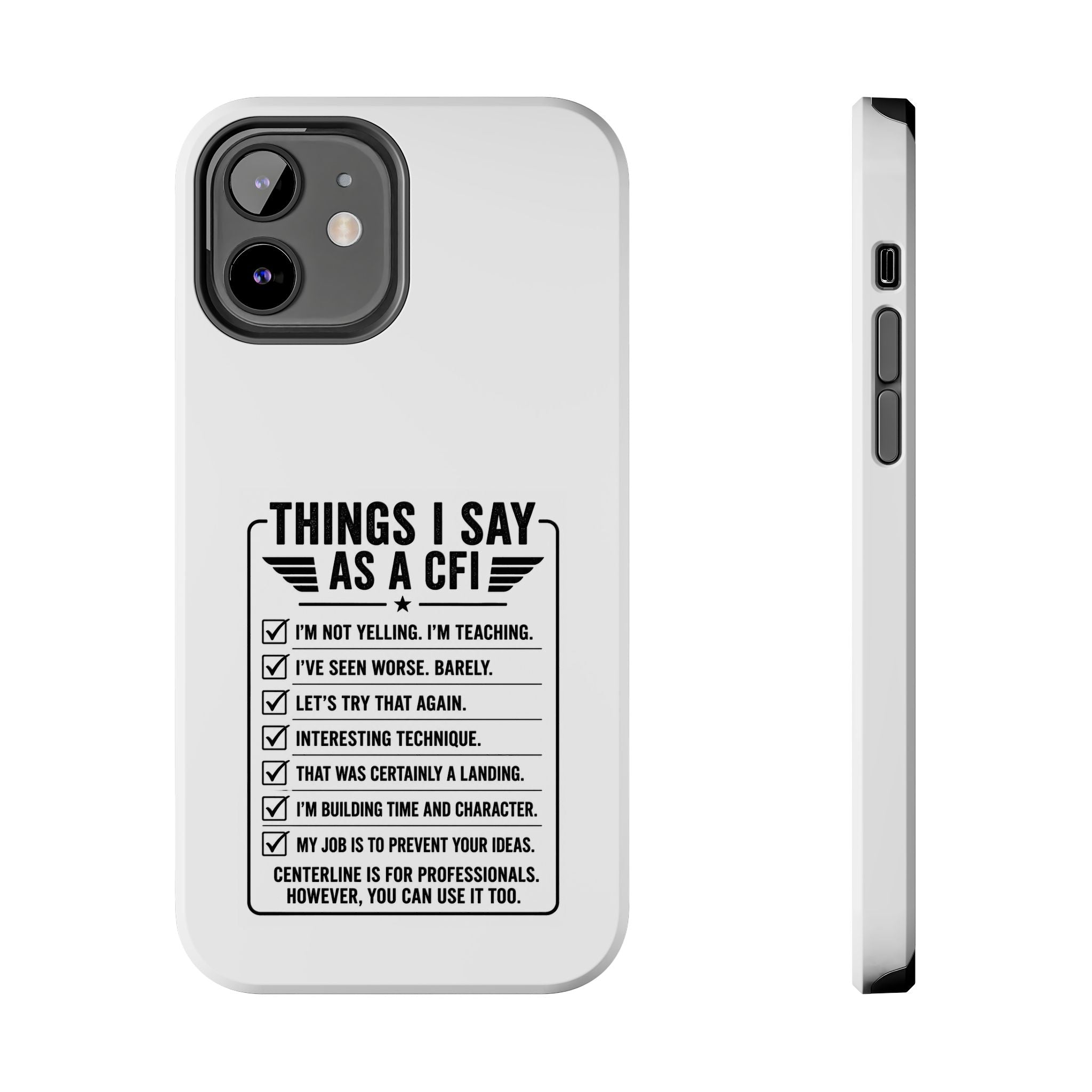 CFI Instructor Quotes Tough Phone Case