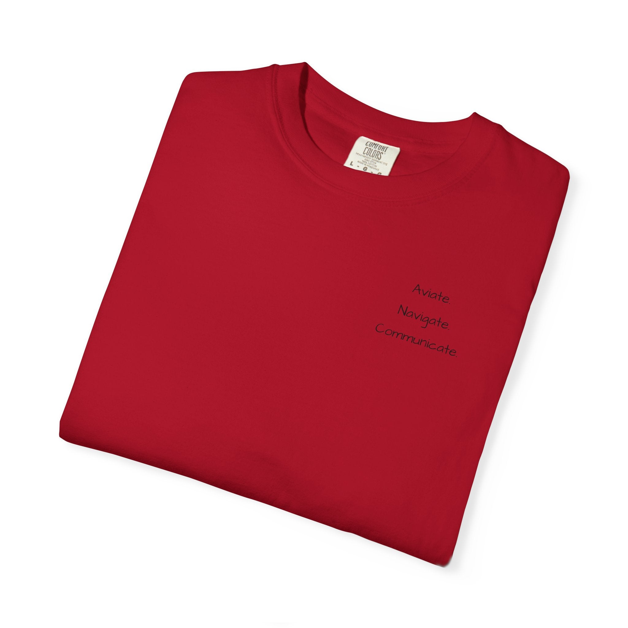 Aviate Navigate Communicate T-Shirt