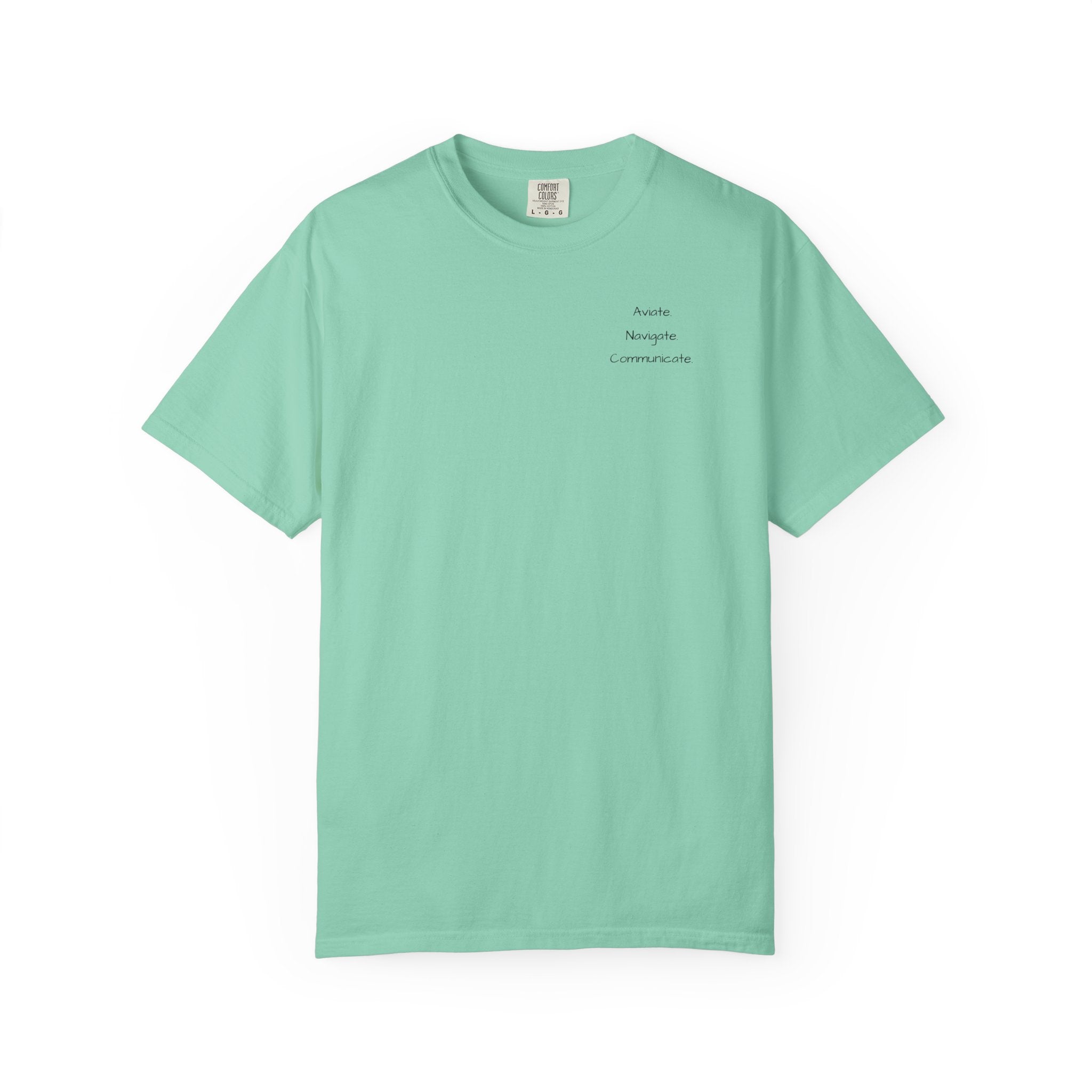 Aviate Navigate Communicate T-Shirt