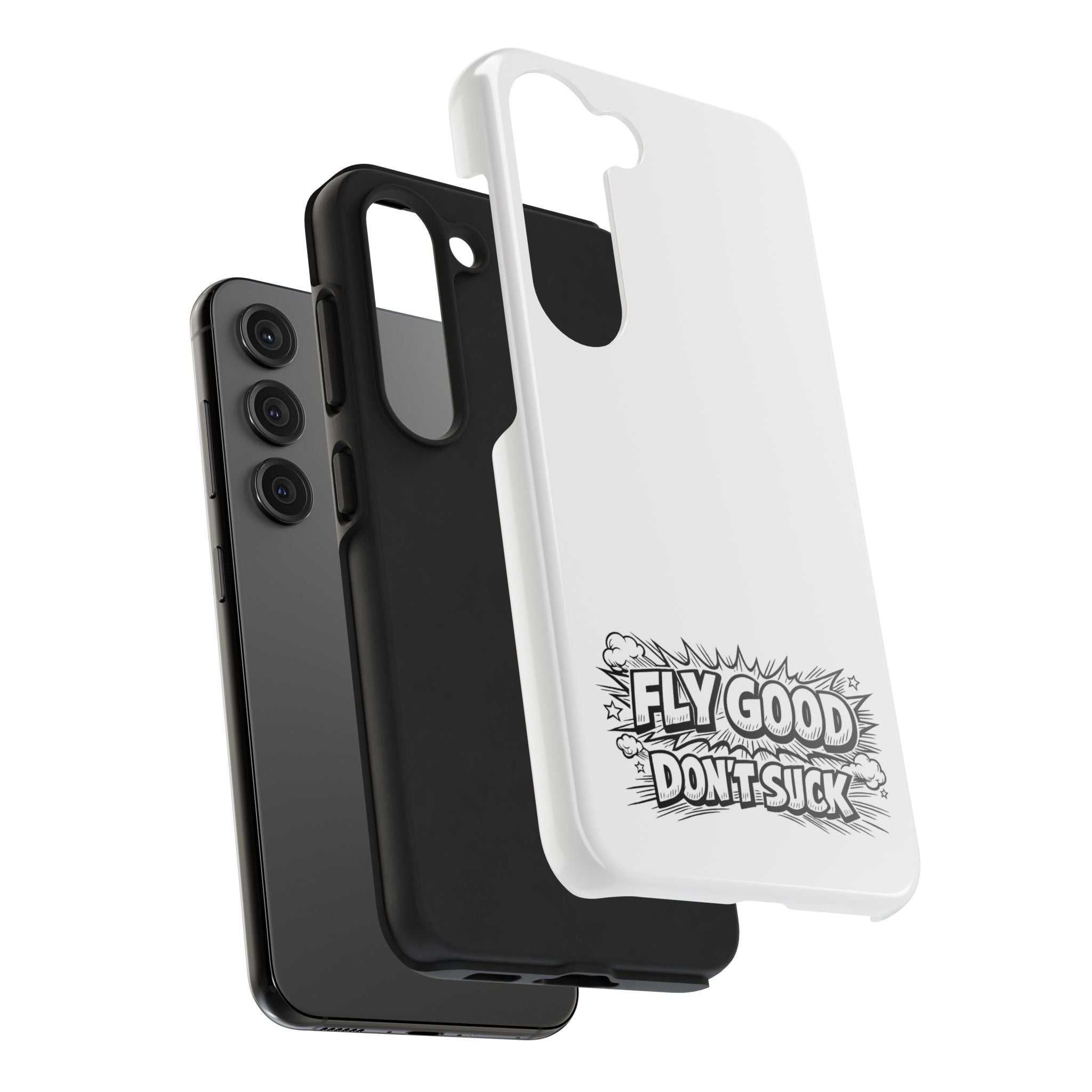 Phone Case — "Fly Good Don't Suck" Protective Bumper Case