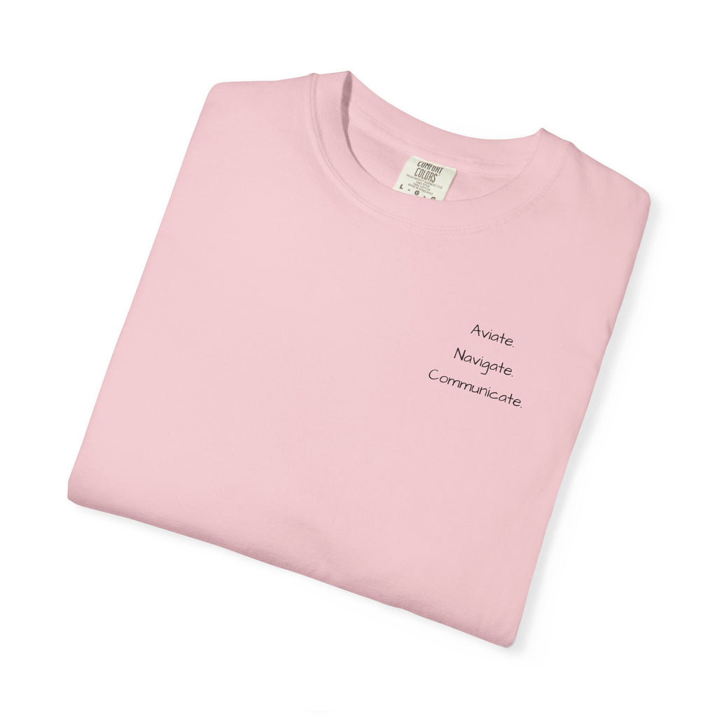 Aviate Navigate Communicate T-Shirt