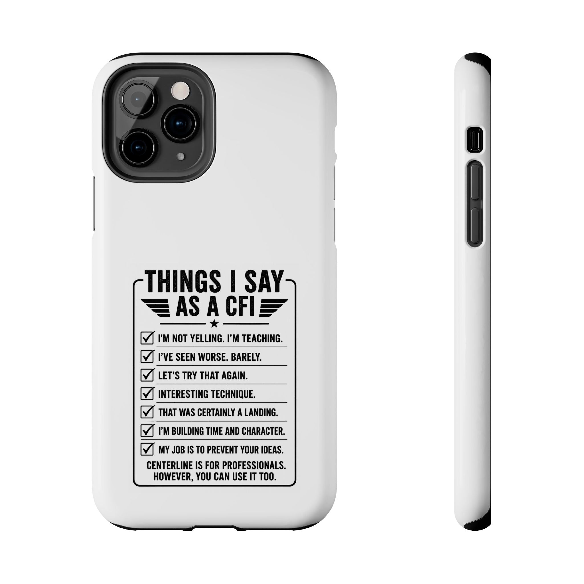 CFI Instructor Quotes Tough Phone Case