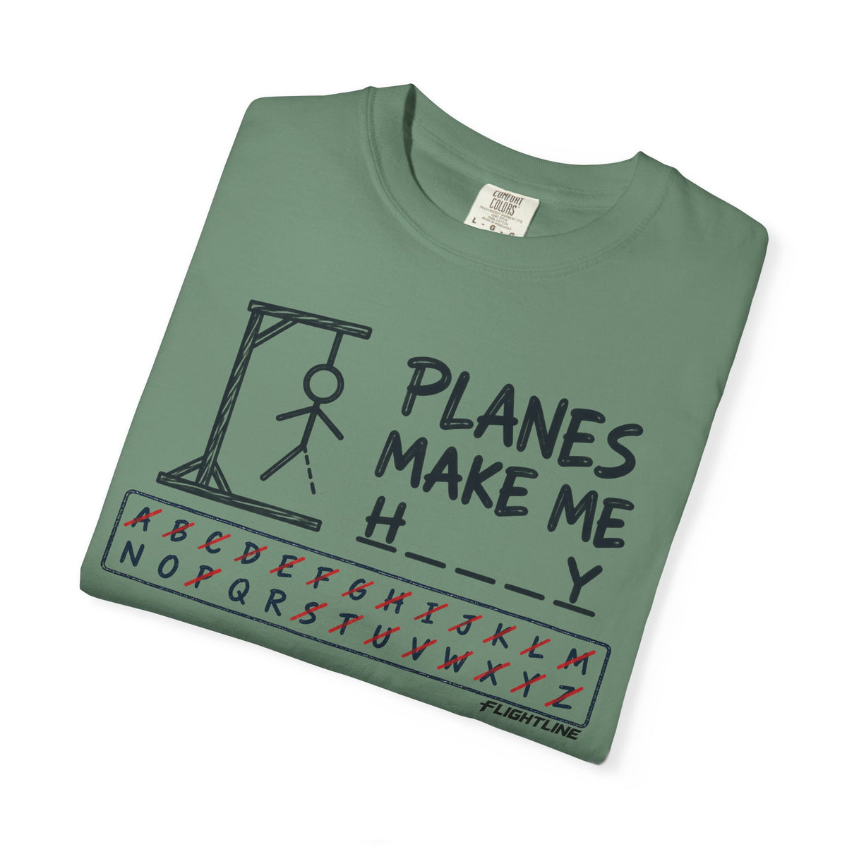Planes make me h___y  T-Shirt - Hangman