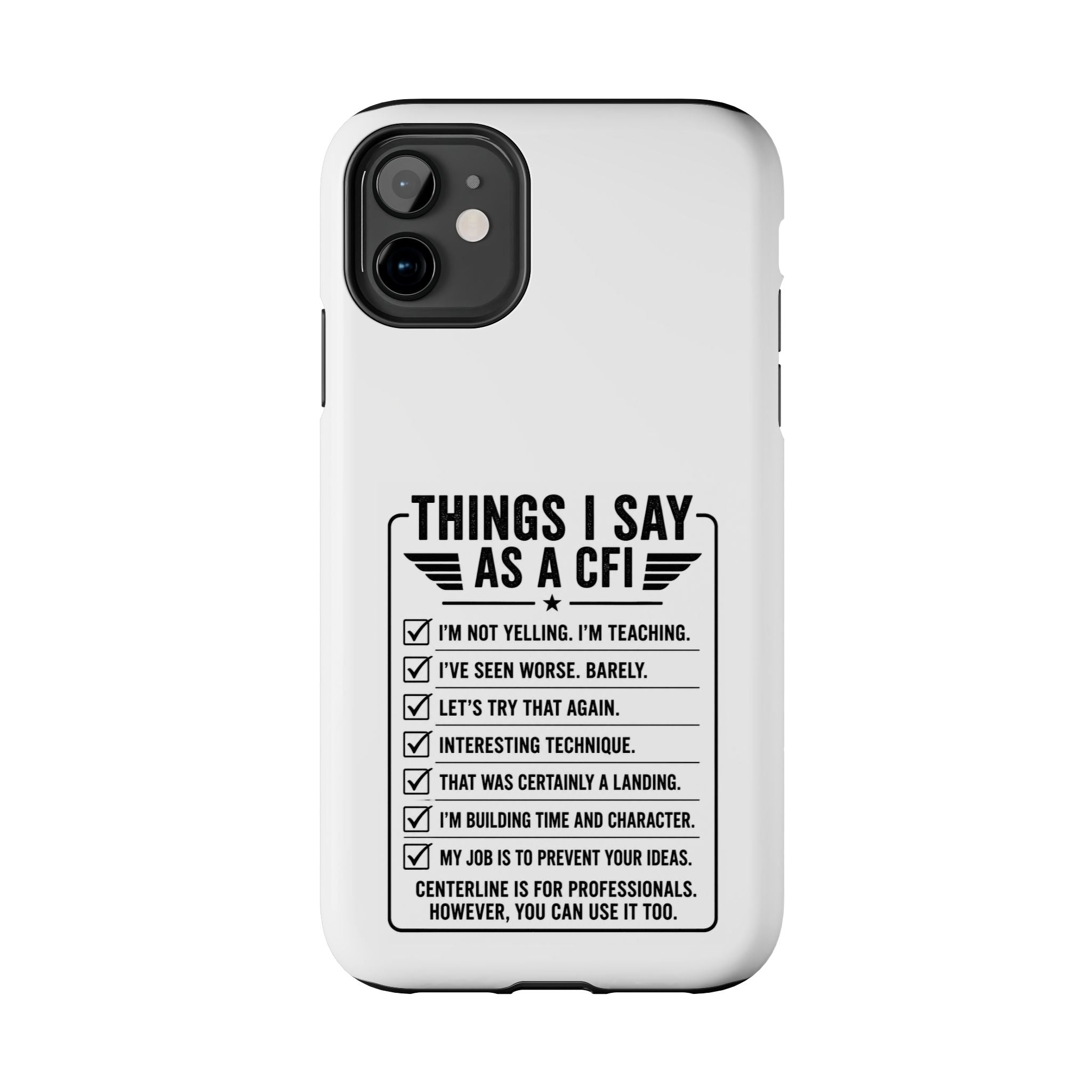 CFI Instructor Quotes Tough Phone Case