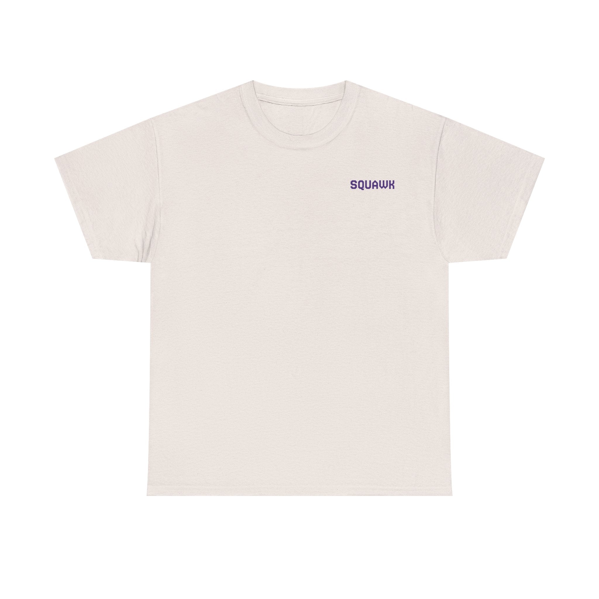 'Squawk Dirty to Me' T-Shirt