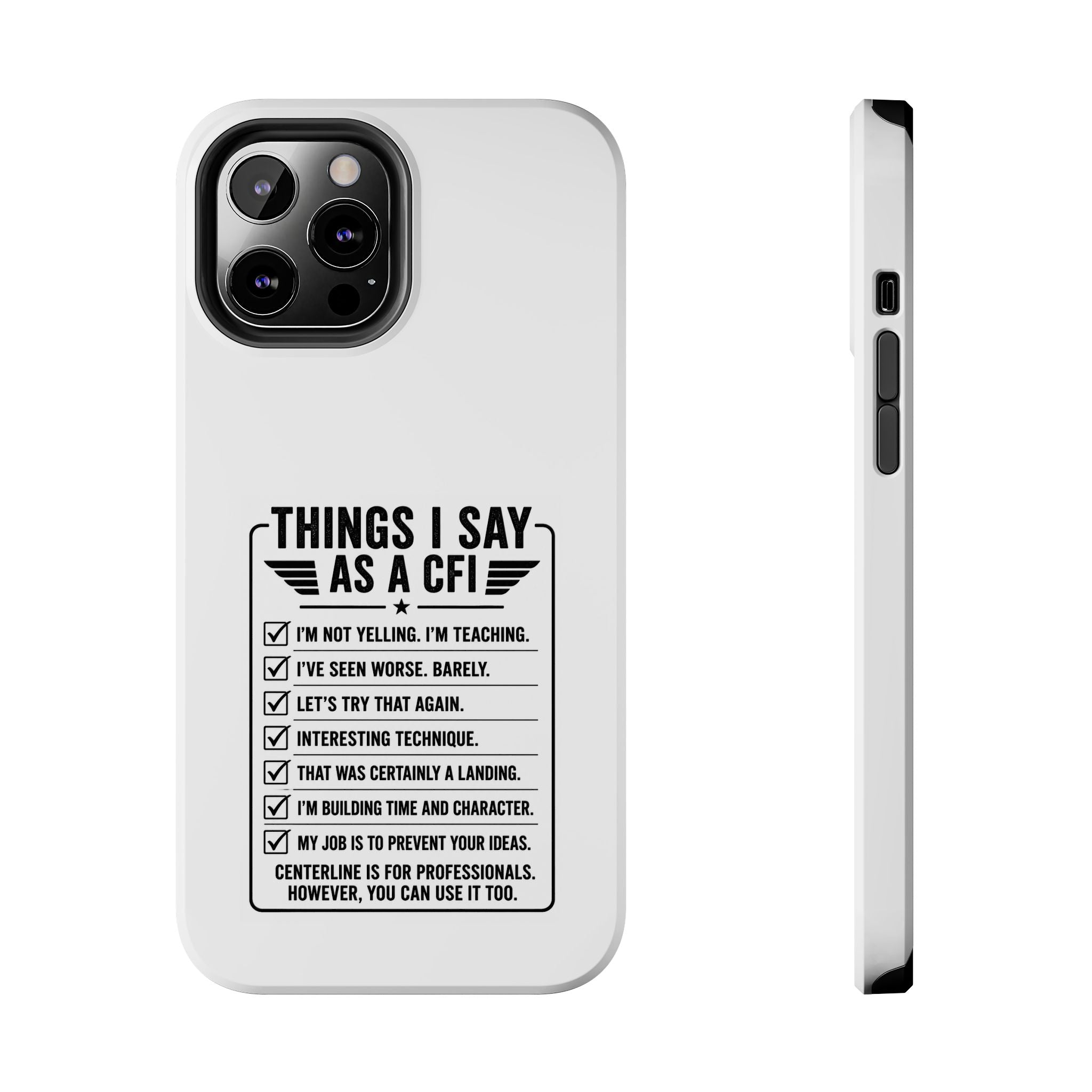 CFI Instructor Quotes Tough Phone Case