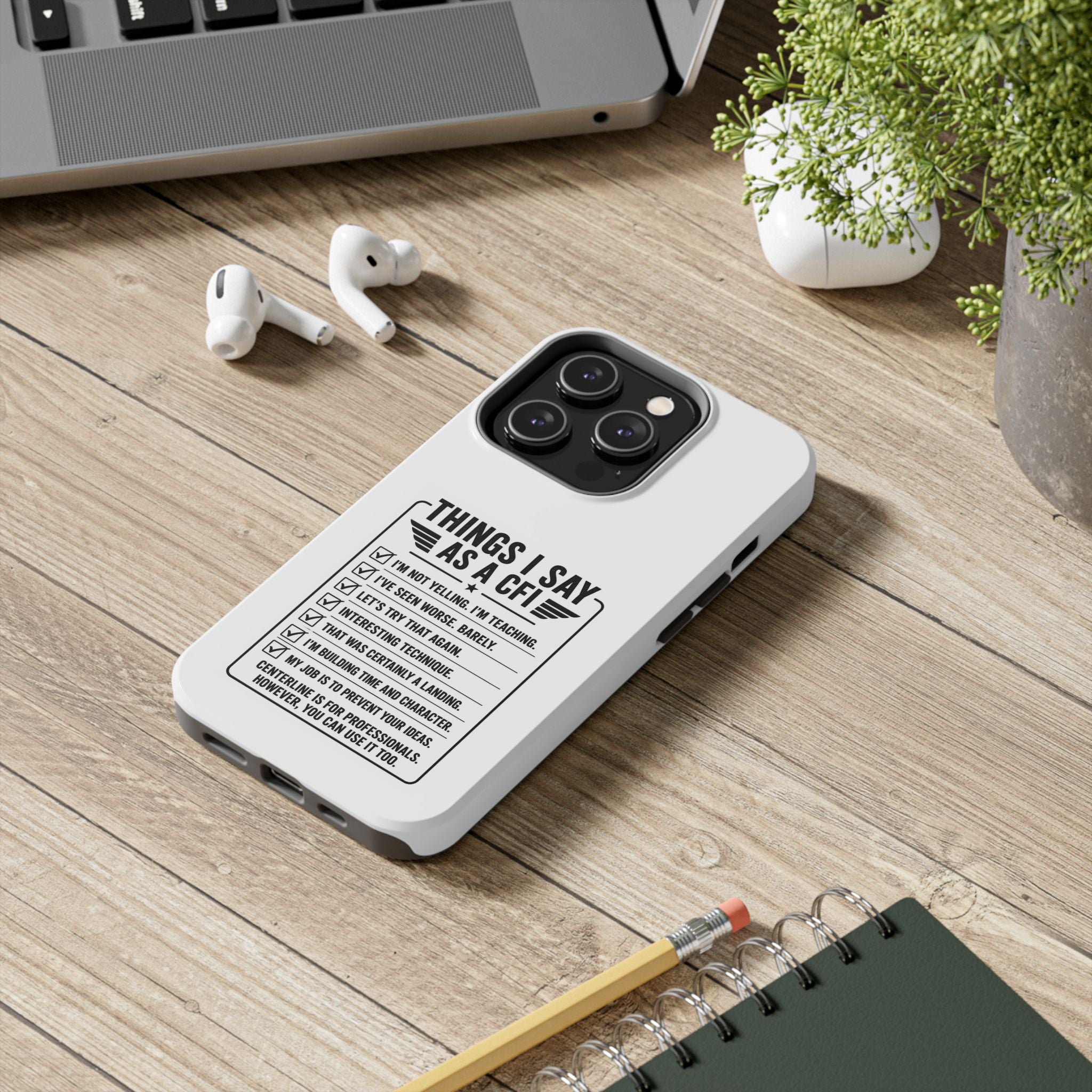 CFI Instructor Quotes Tough Phone Case