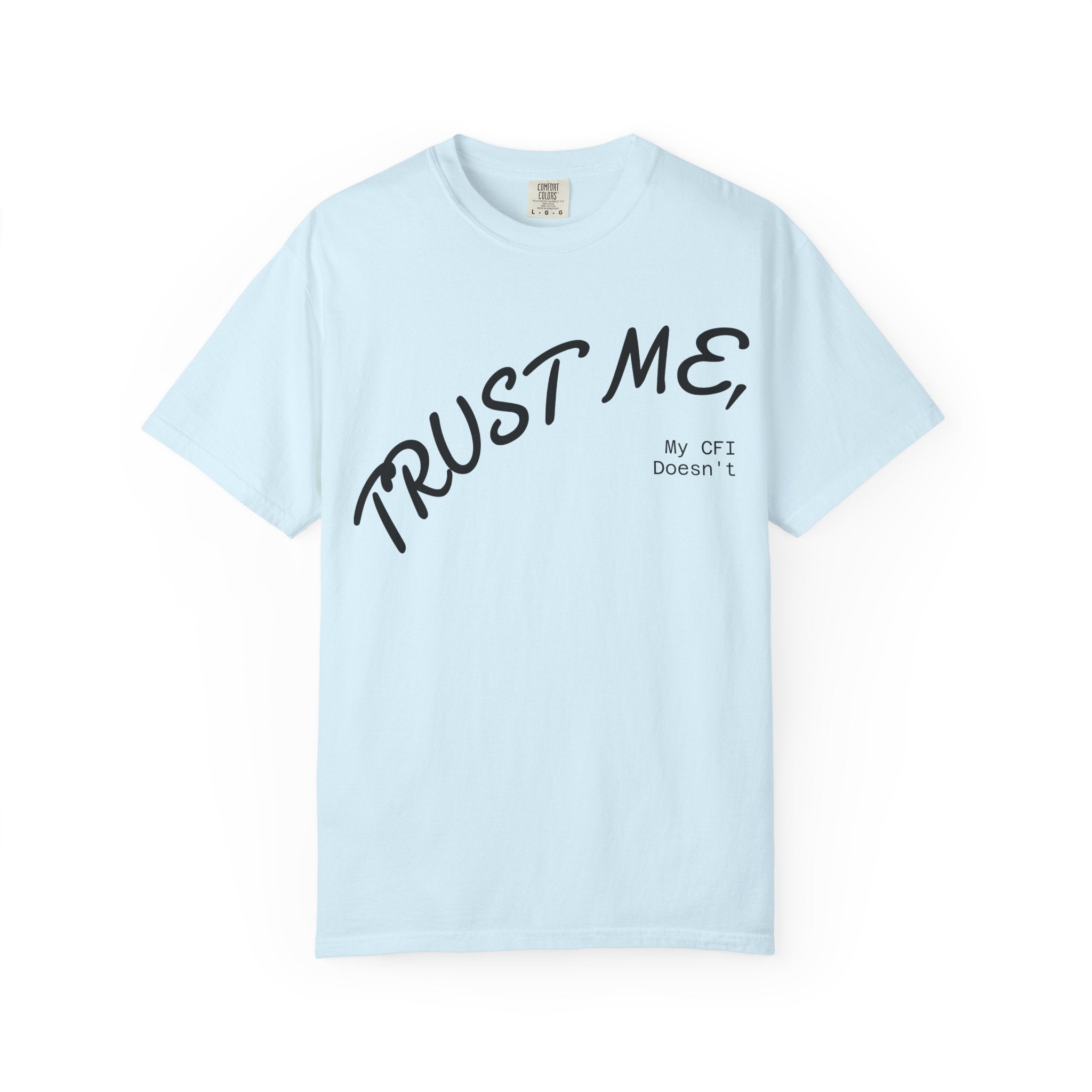 Trust Me T-Shirt