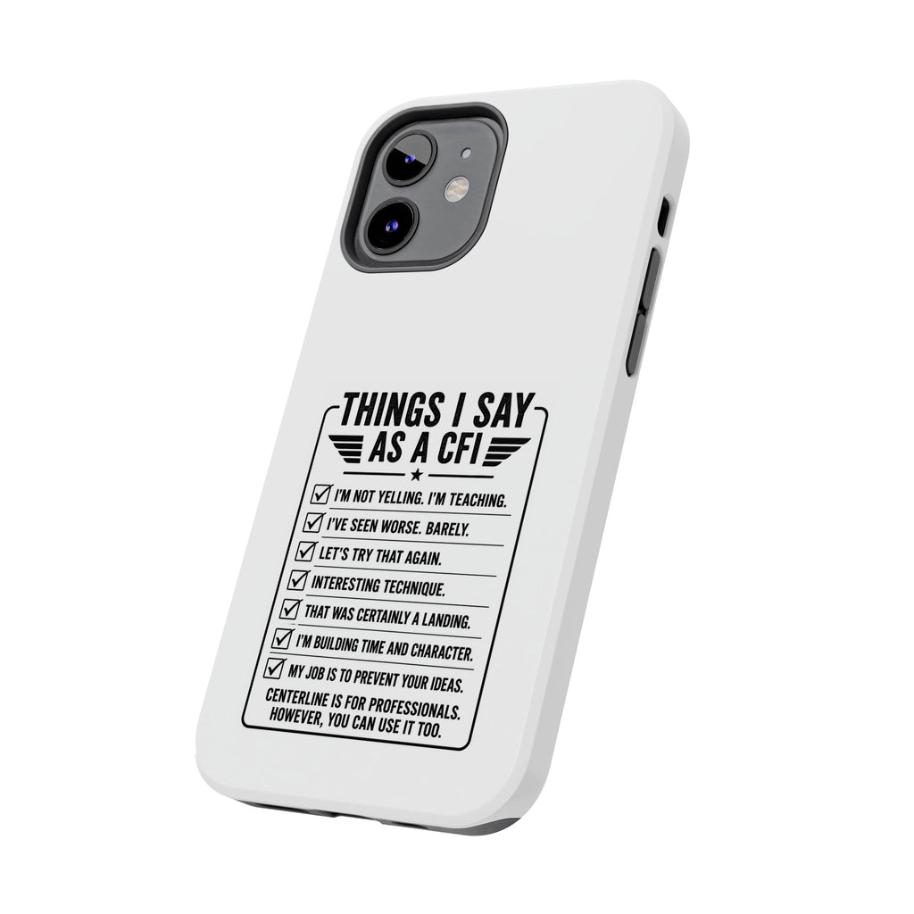 CFI Instructor Quotes Tough Phone Case