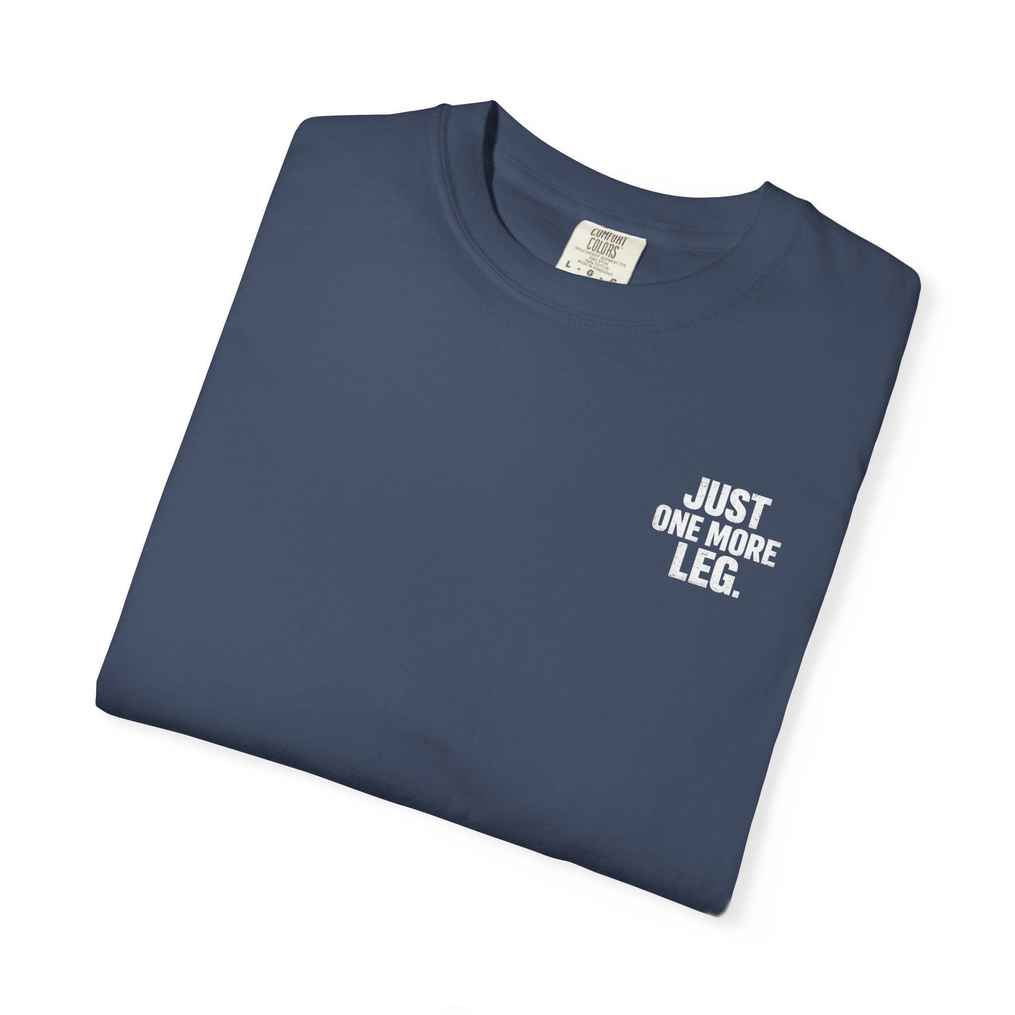 T-Shirt — One More Leg