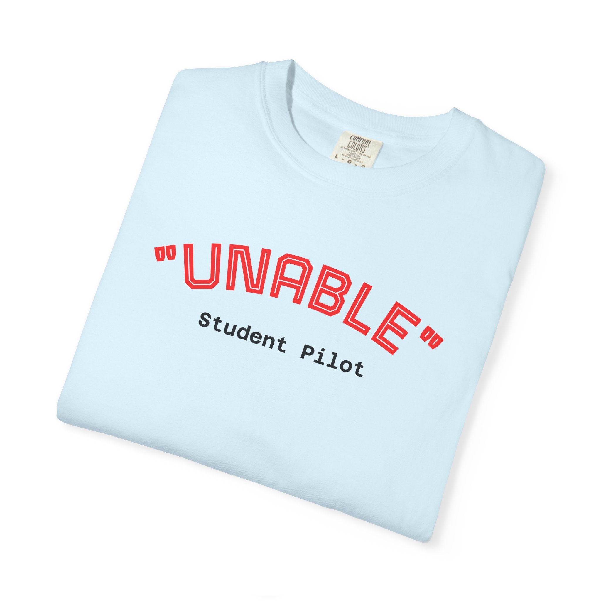 Student Pilot "UNABLE" T-Shirt