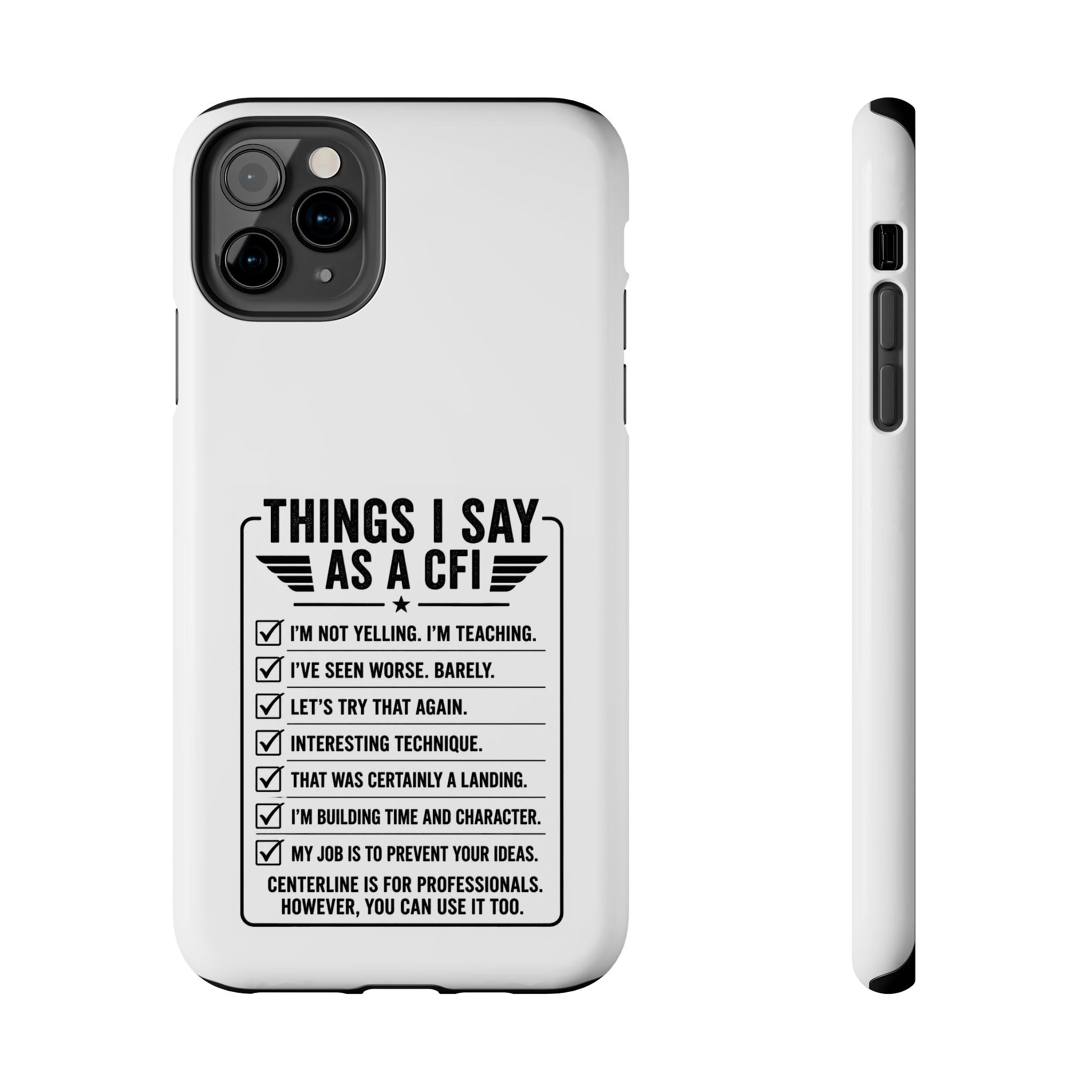 CFI Instructor Quotes Tough Phone Case