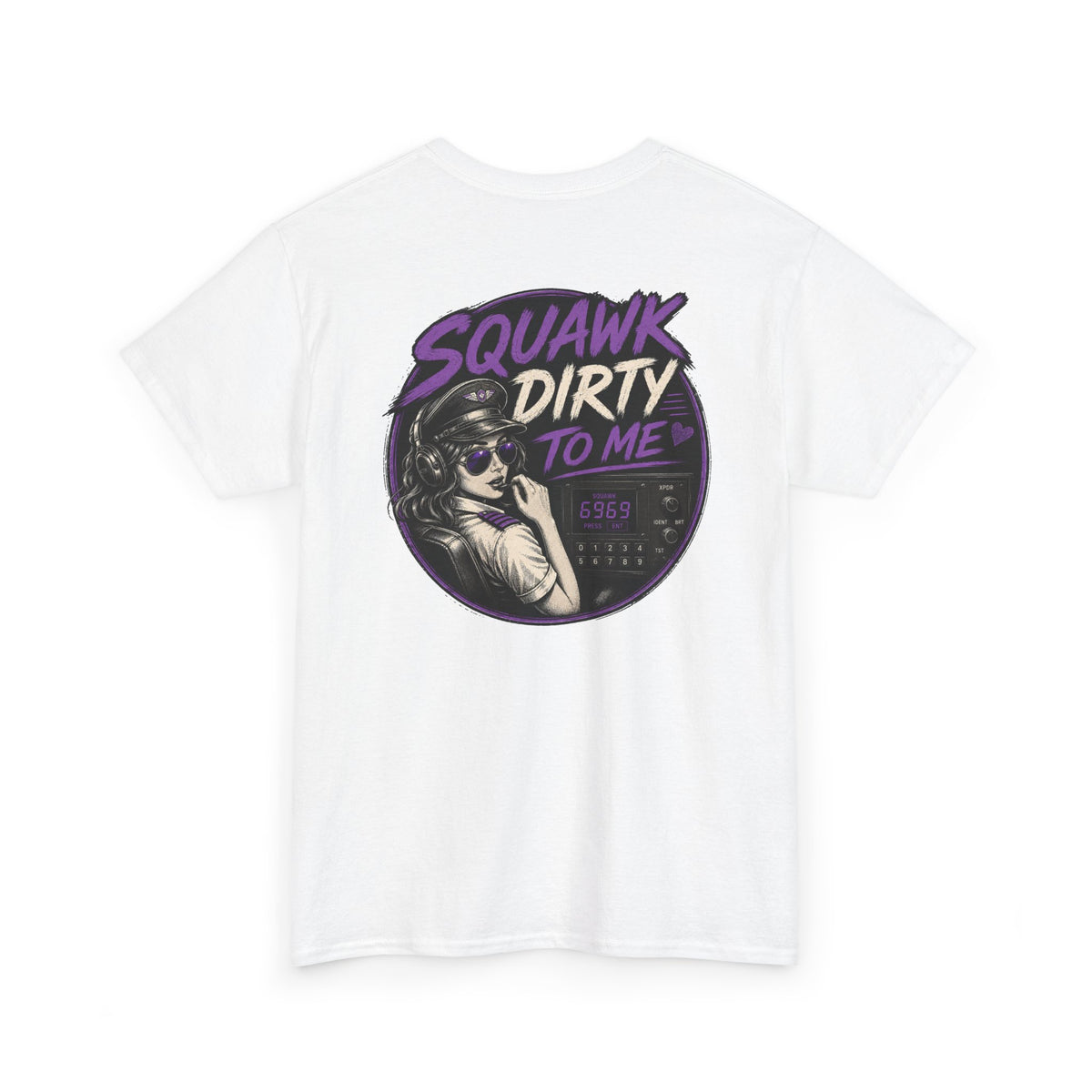 'Squawk Dirty to Me' T-Shirt