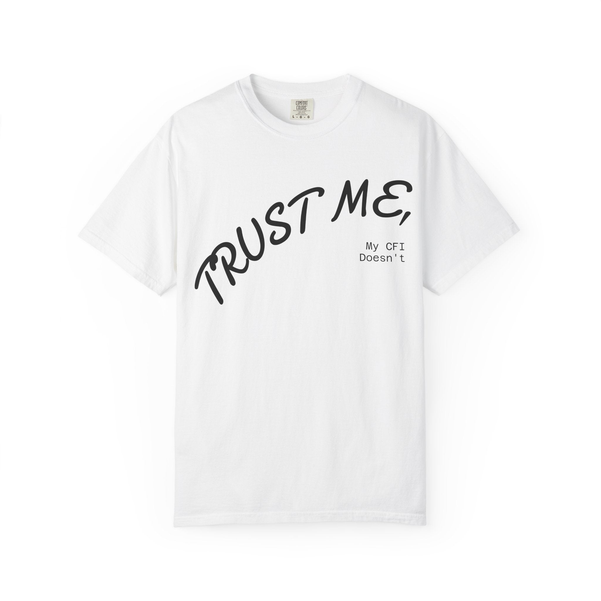 Trust Me T-Shirt