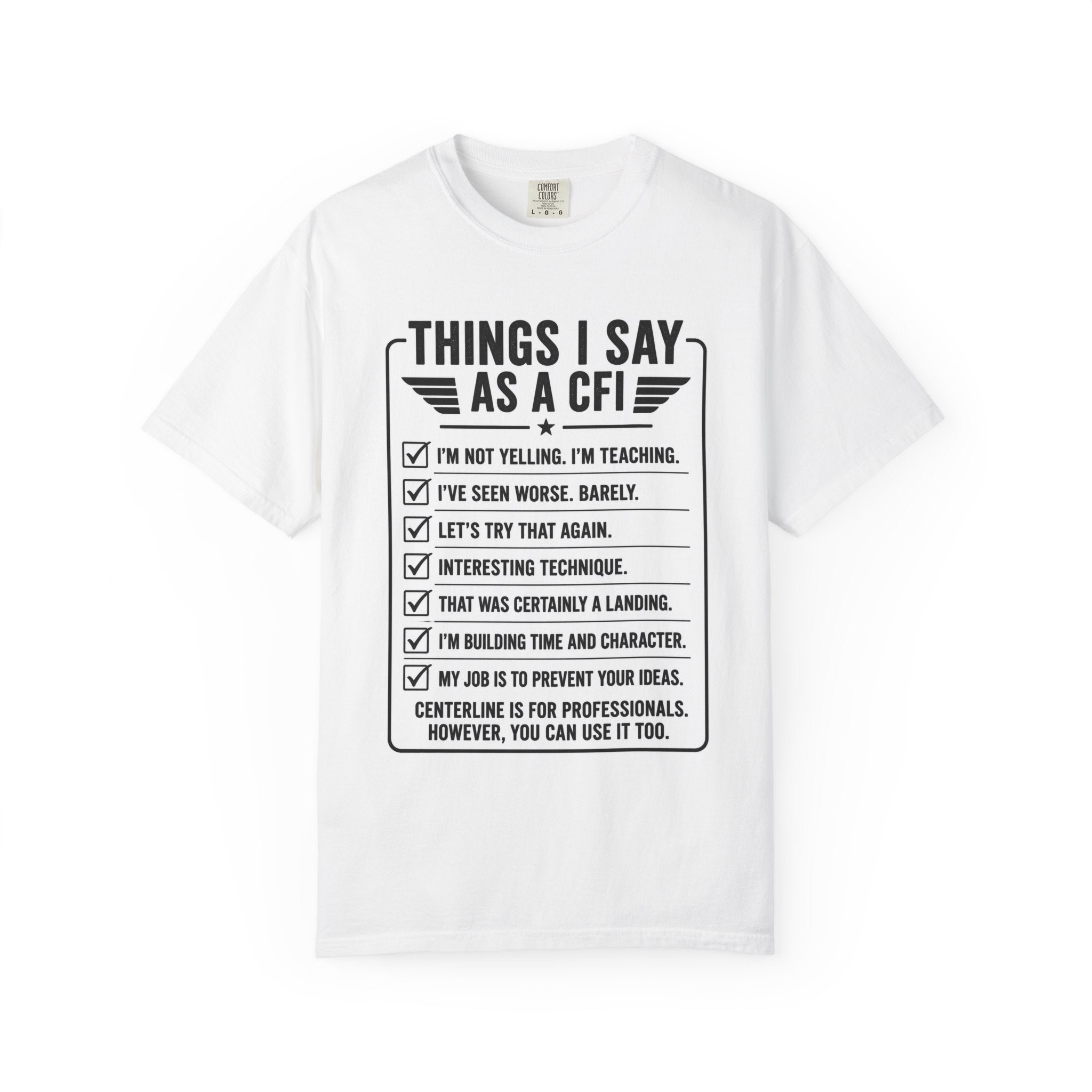 "Things I Say as a CFI" T-Shirt