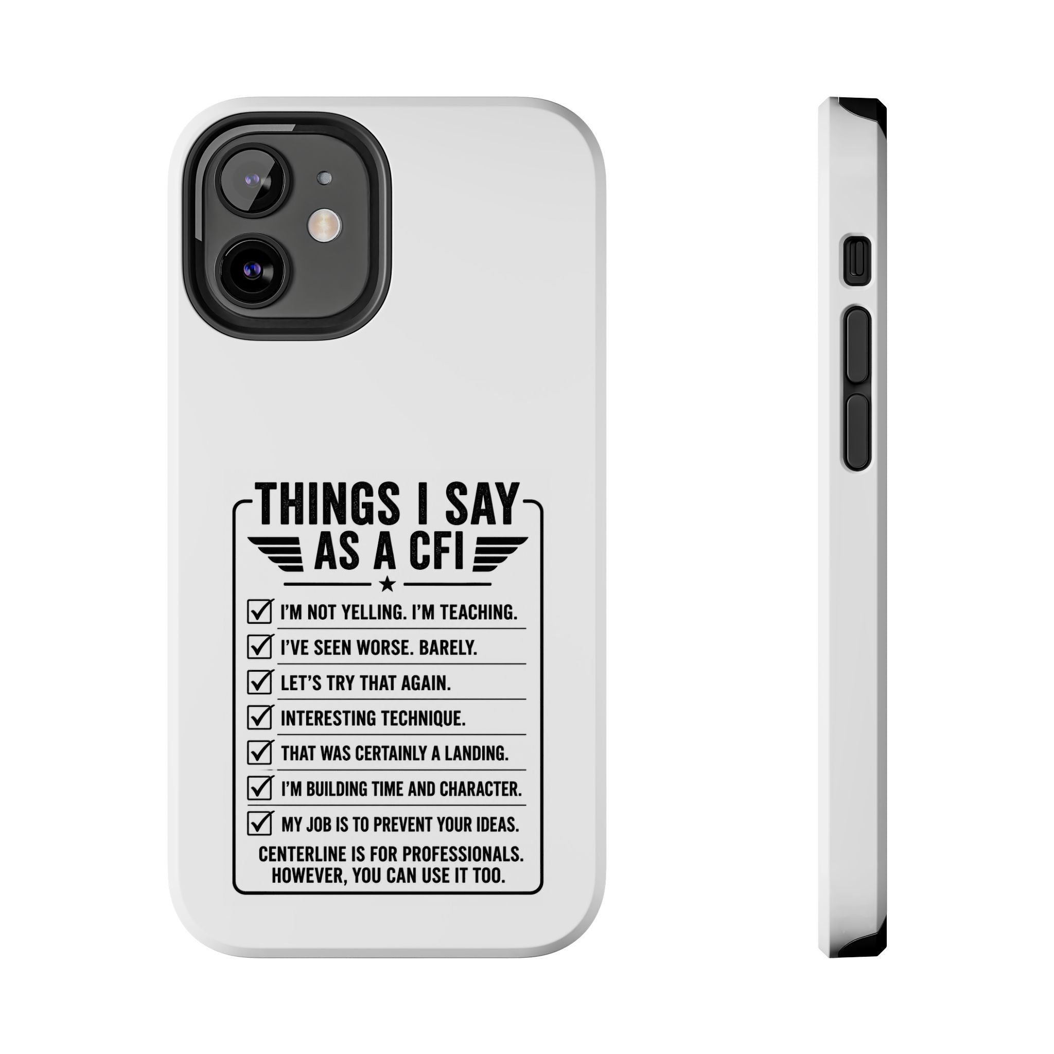 CFI Instructor Quotes Tough Phone Case