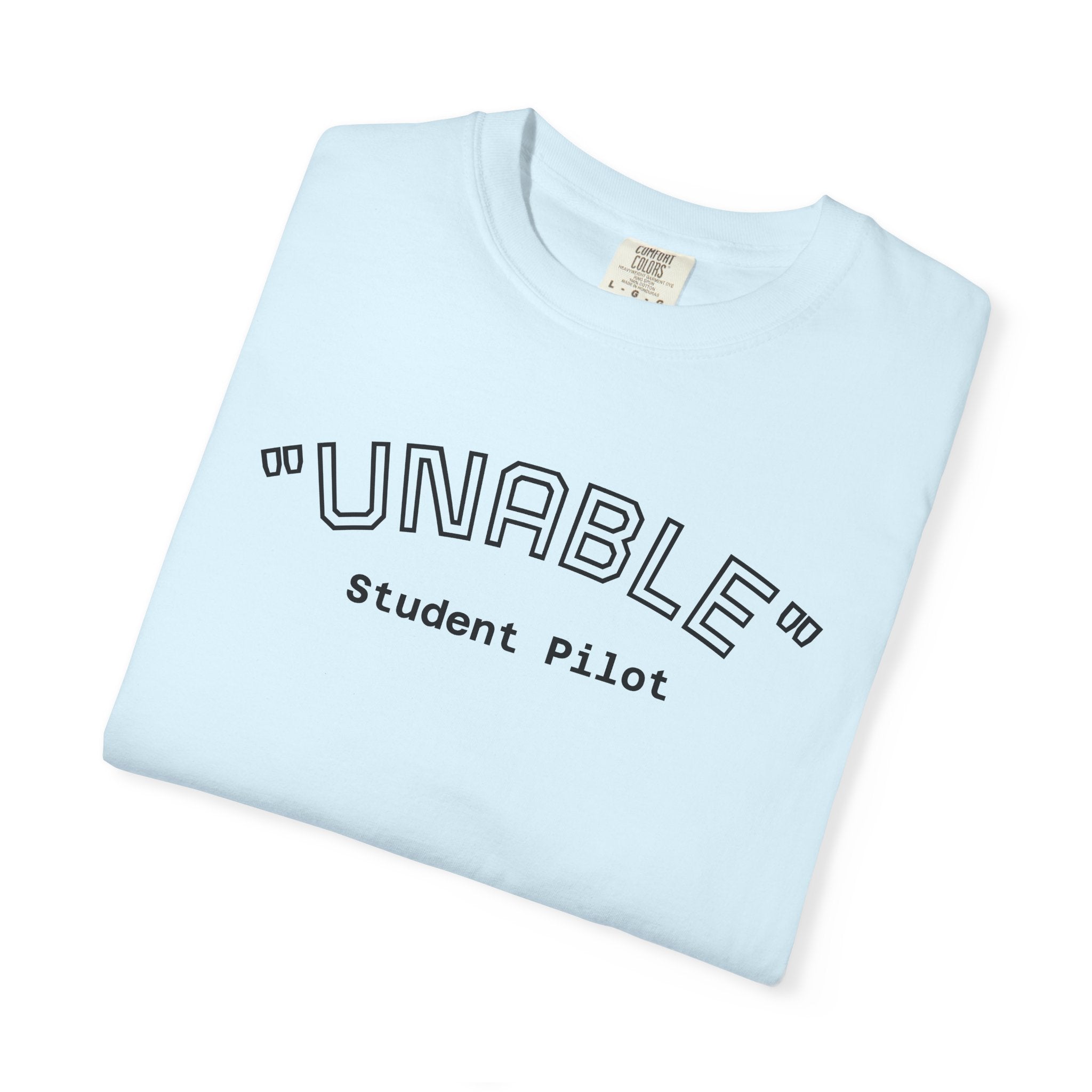 Student Pilot "UNABLE" T-Shirt