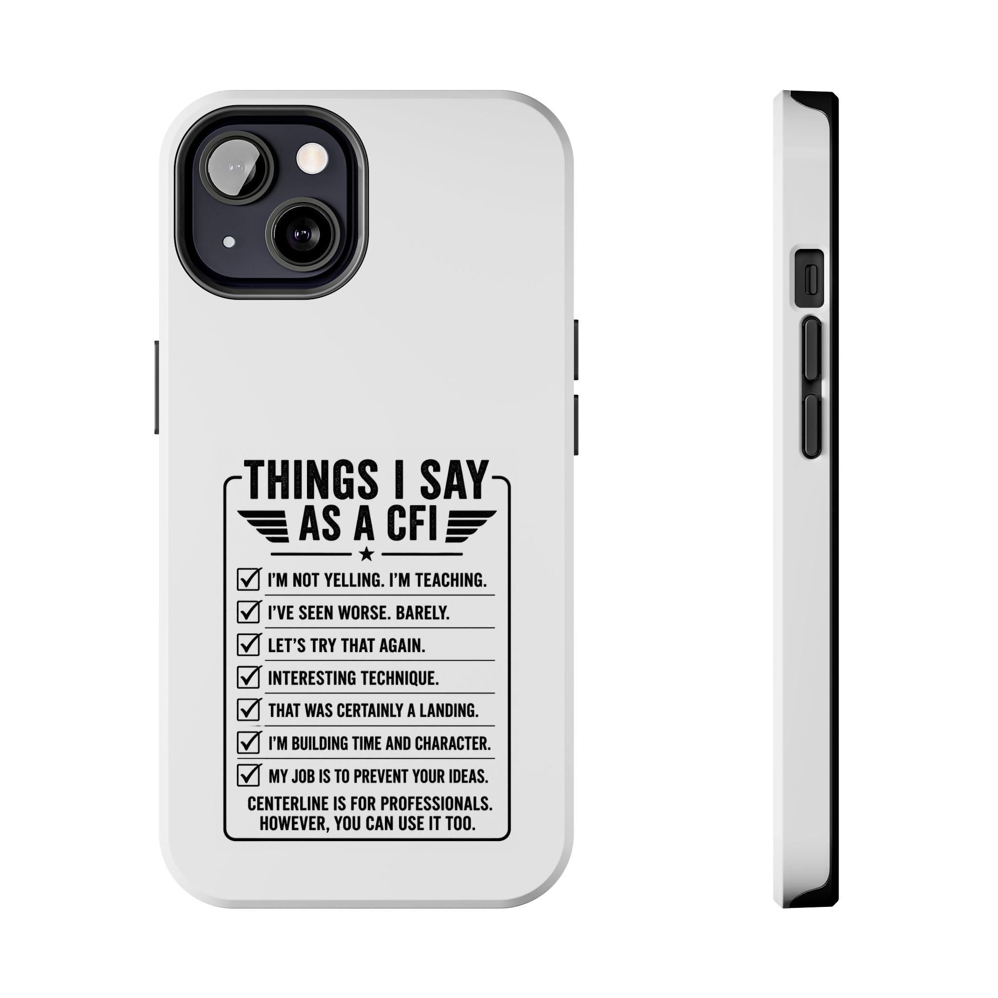 CFI Instructor Quotes Tough Phone Case