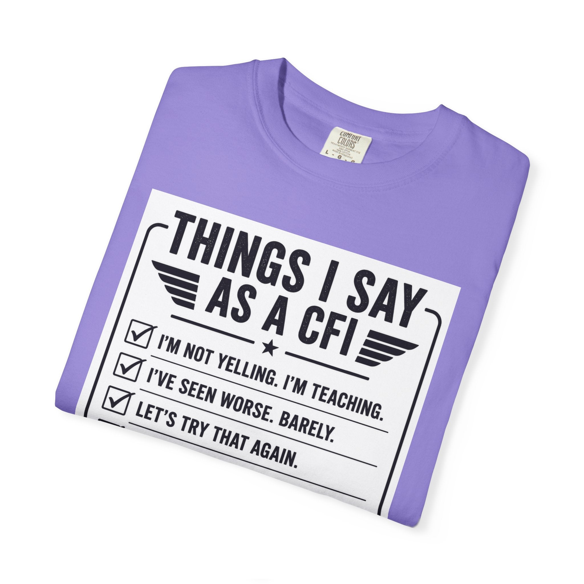 "Things I Say as a CFI" T-Shirt